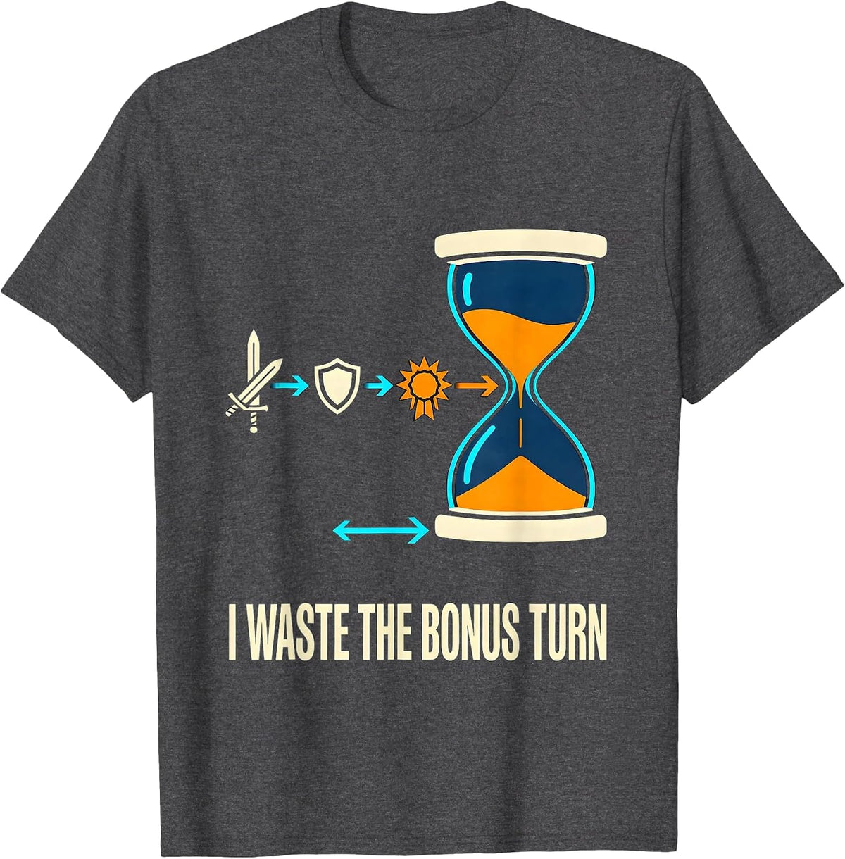 Men's I Waste The Bonus Turn Funny RPG Gamer Humor Tabletop T-Shirt - Dark Heather Grey