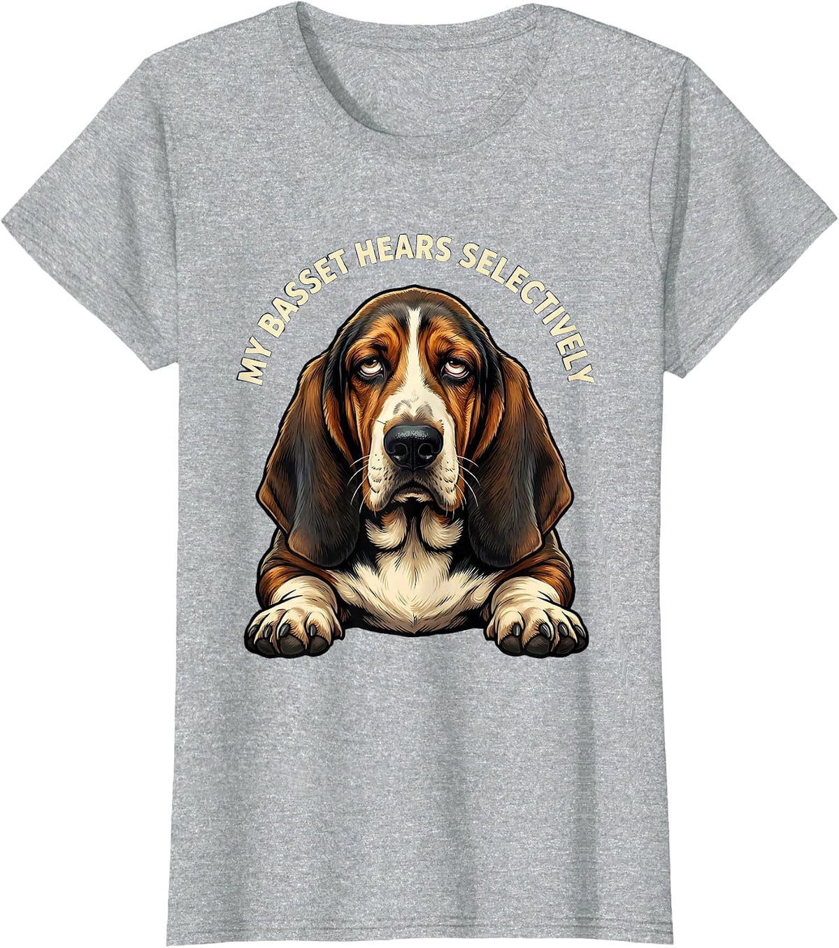 Women's My Basset Hears Selectively Funny Basset Hound Owner Dog T-Shirt - Heather Grey