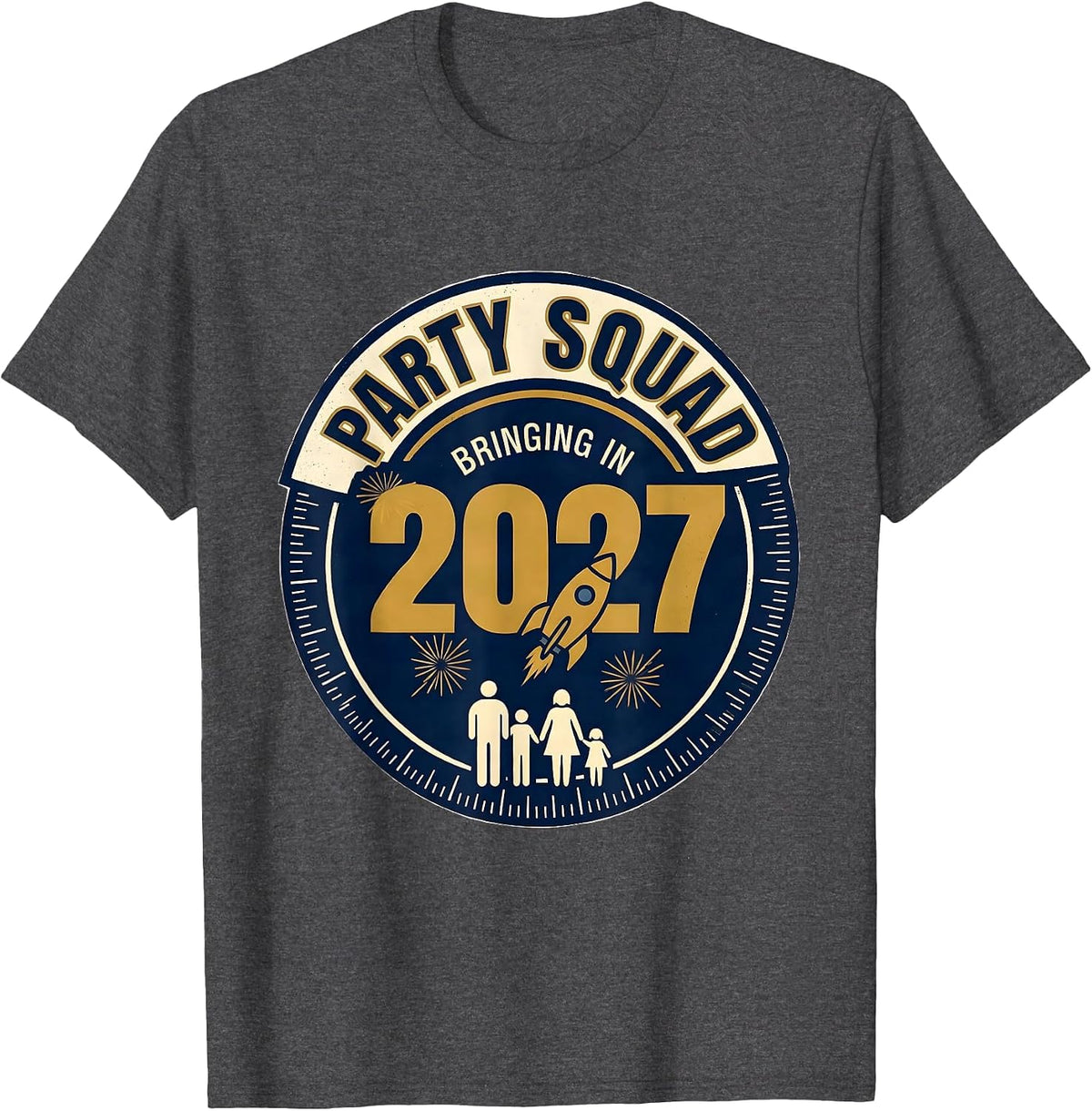 Men's Party Squad Bringing In 2027 New Years Eve Family Matching T-Shirt - Dark Heather Grey