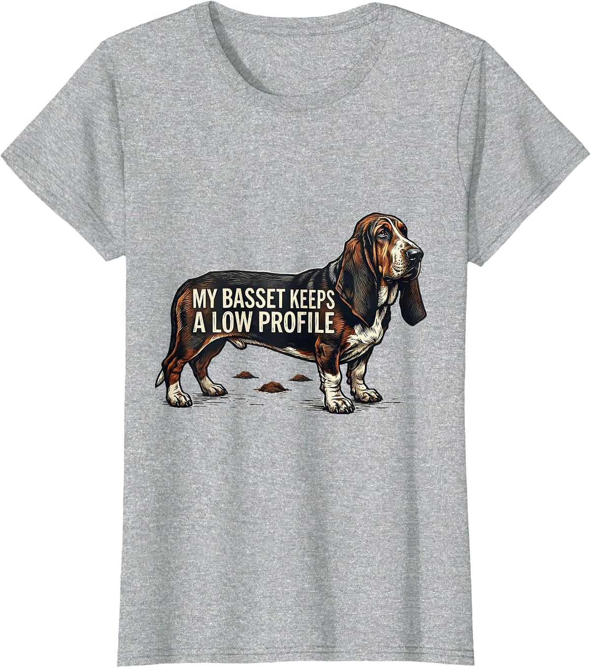 Women's My Basset Keeps A Low Profile Funny Basset Hound Dog Lover T-Shirt - Heather Grey