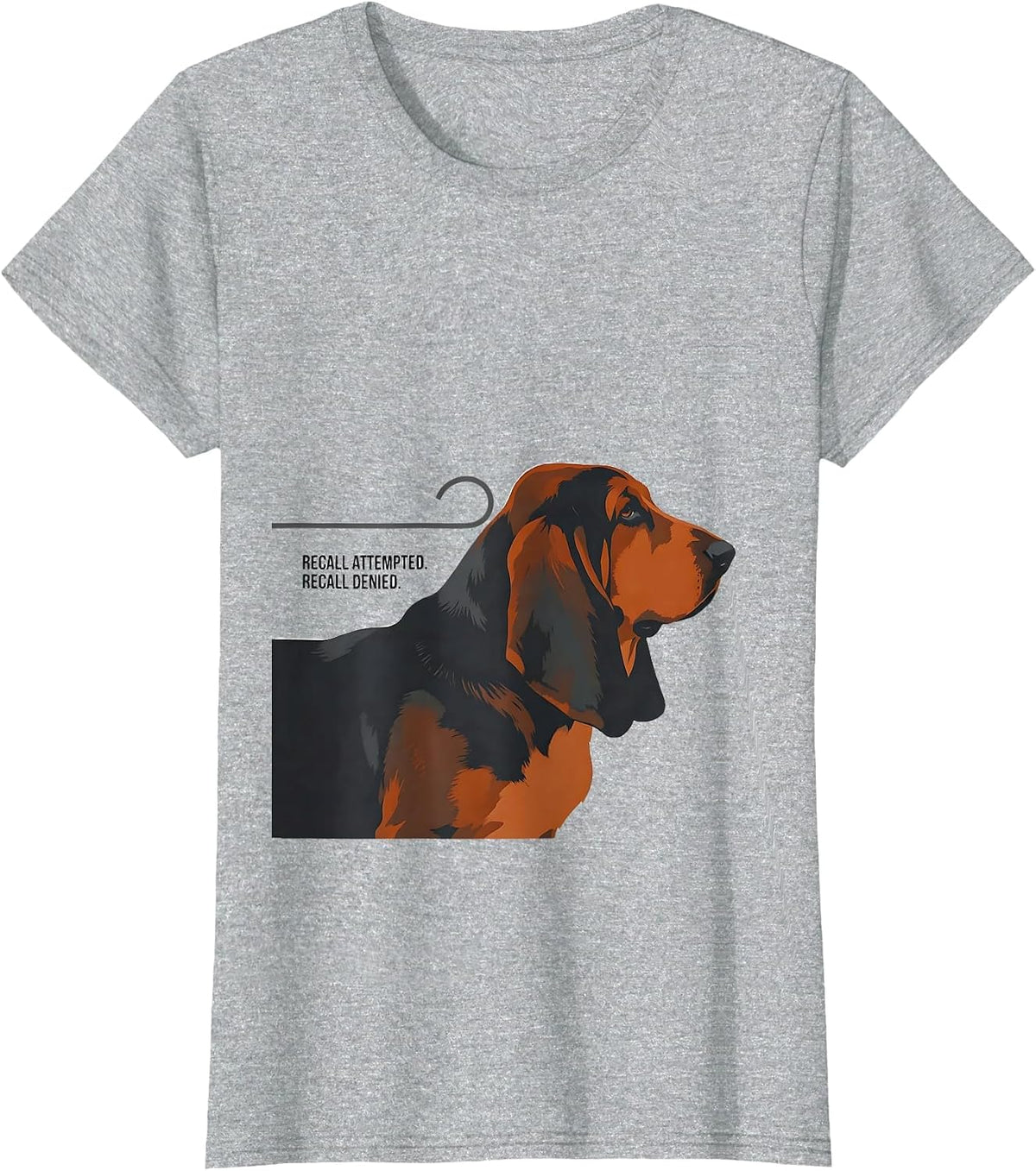 Recall Attempted Recall Denied Funny Basset Hound Owner Dog T-Shirt - Heather Grey