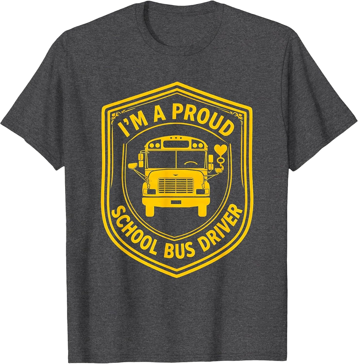 Men's I’m A Proud School Bus Driver Funny Transportation Squad T-Shirt - Dark Heather Grey