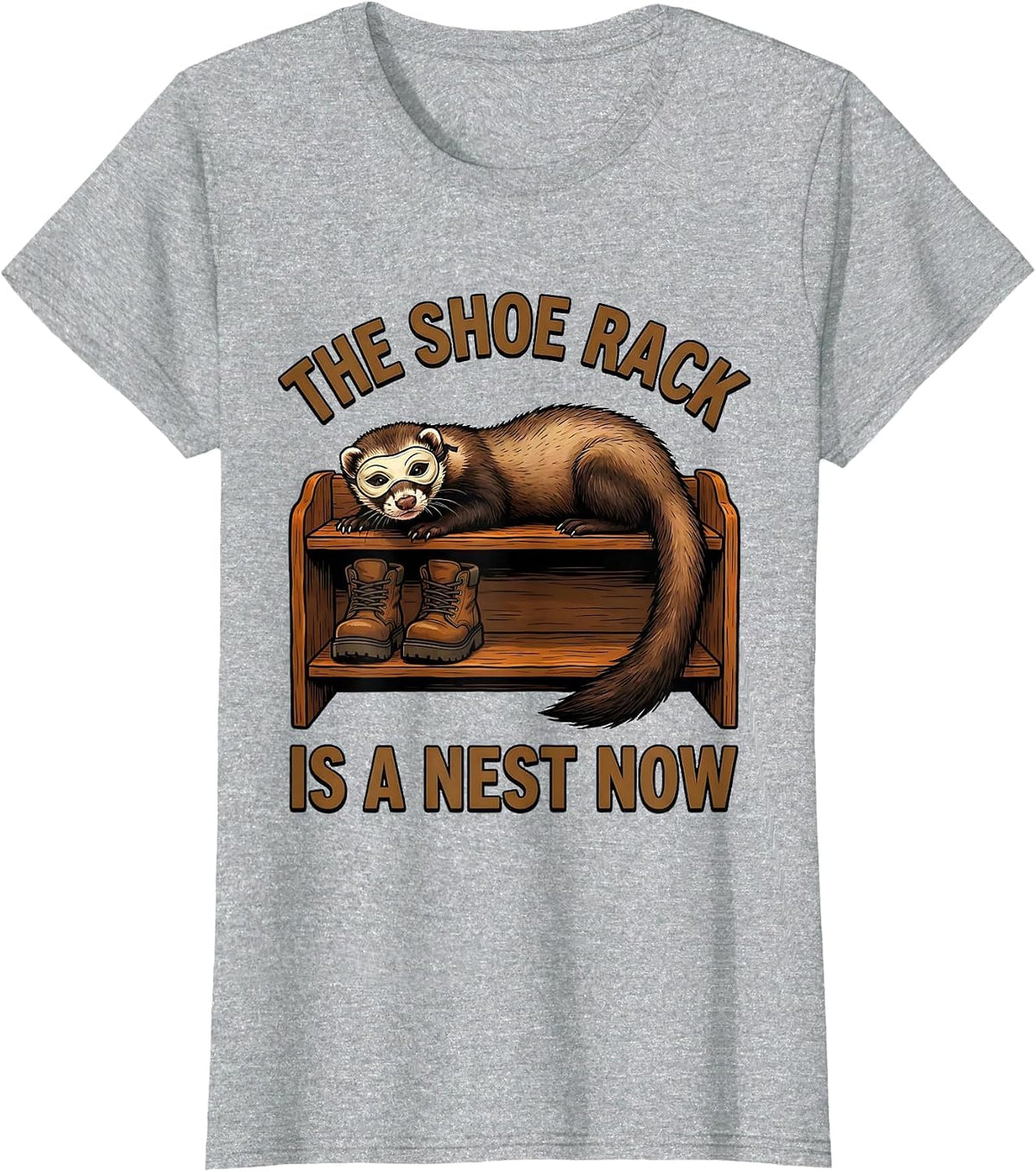 The Shoe Rack Is A Nest Now Funny Ferret Lover Christmas T-Shirt - Heather Grey
