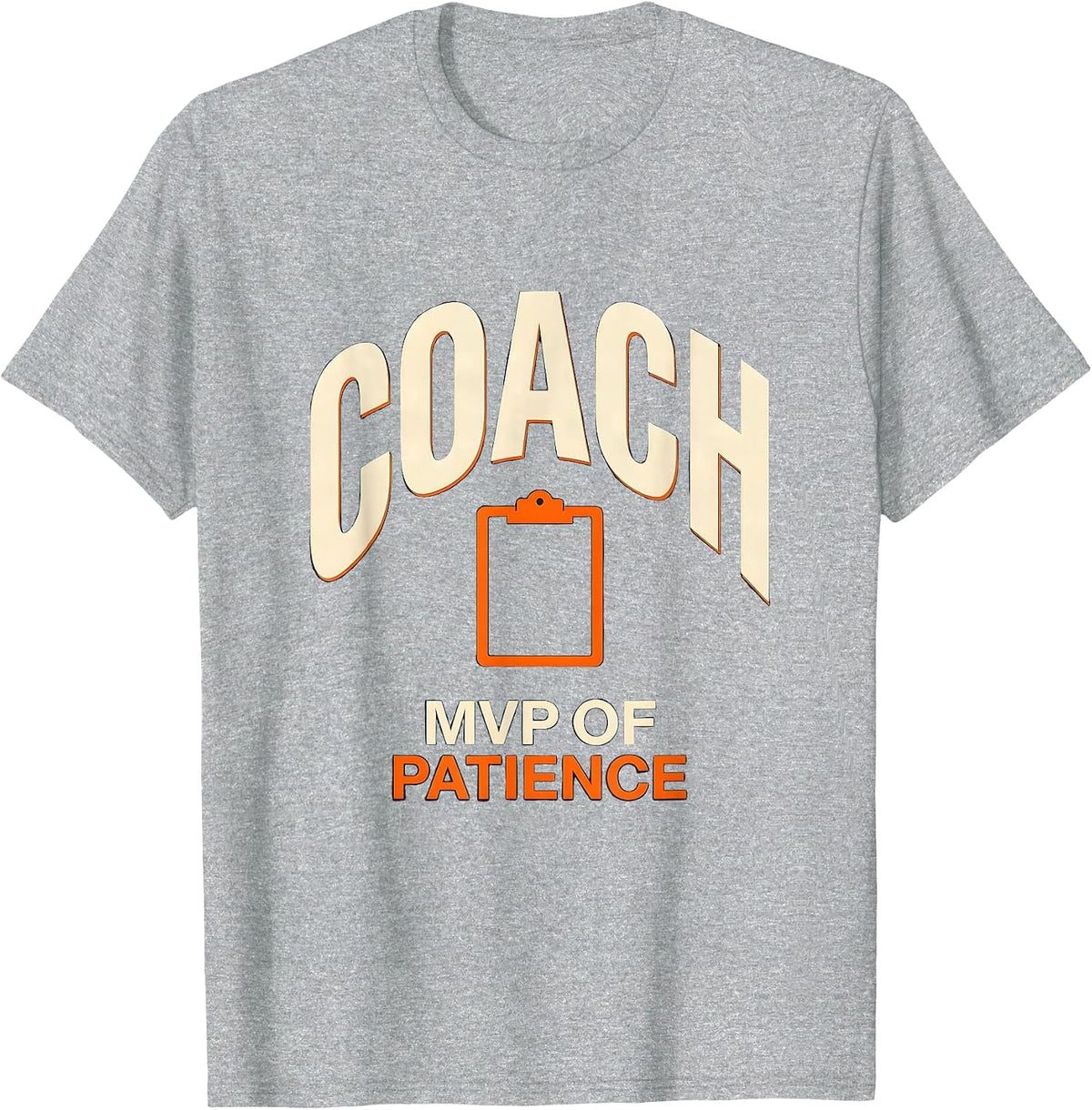 Men's Coach MVP Of Patience Funny PE Teacher Appreciation Gift T-Shirt - Heather Grey