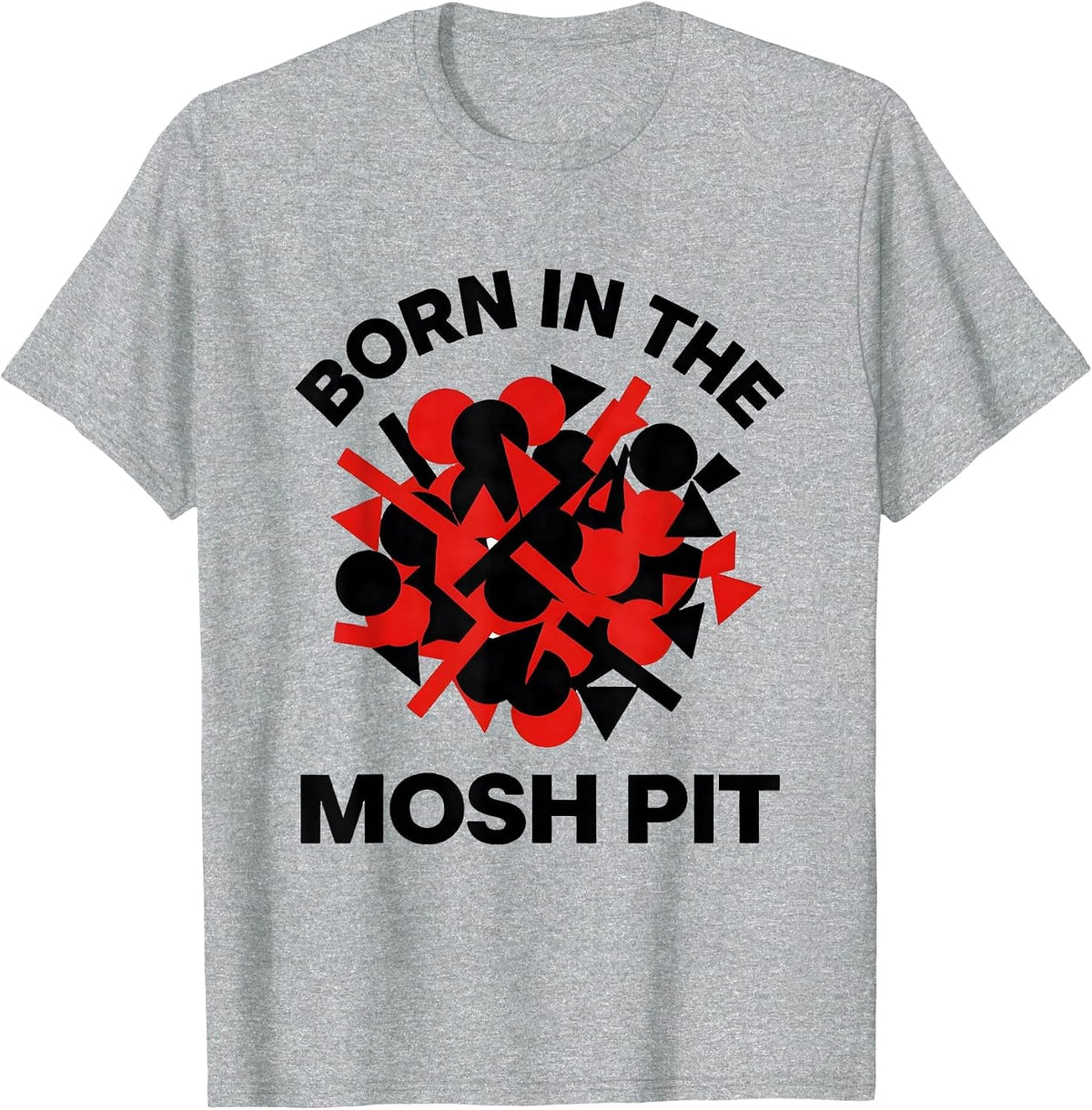 Men's Born in the Mosh Pit Rock Music Design T-Shirt - Heather Grey