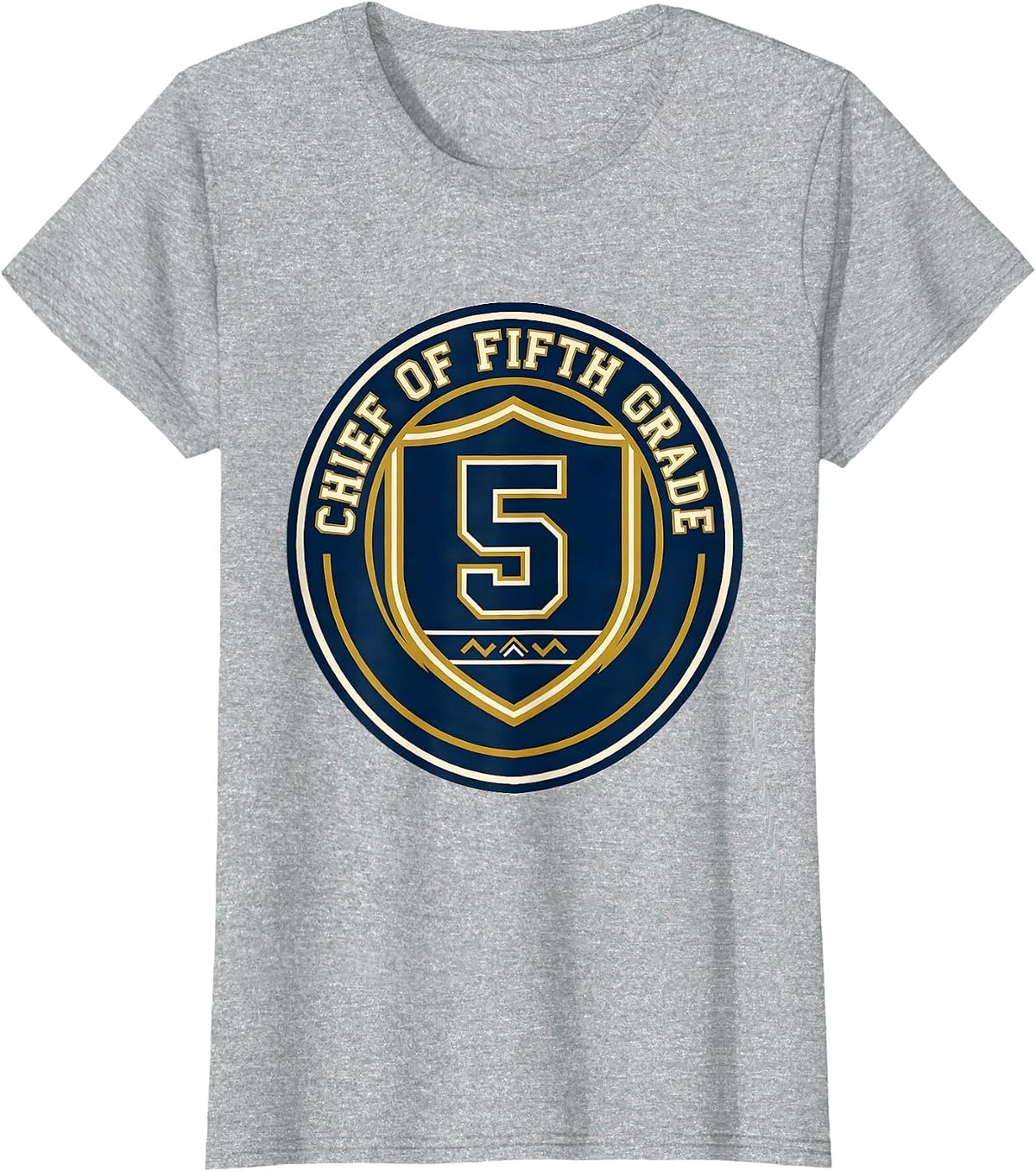 Chief Of Fifth Grade Funny Teacher Classroom Humor Gift T-Shirt - Heather Grey