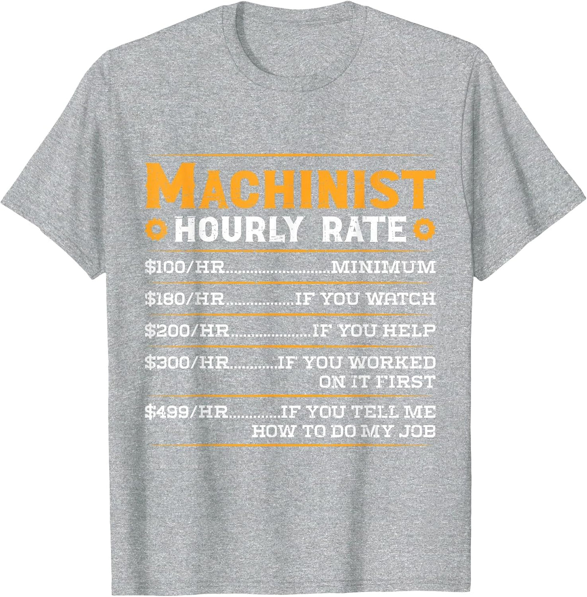 Funny Machinist Hourly Rate T-Shirt - Heather Grey