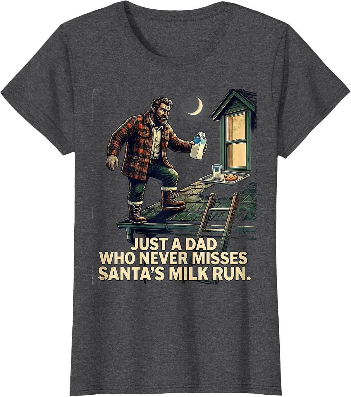 Women's Just A Dad Who Never Misses Santa's Milk Run Vintage T-Shirt - Dark Heather Grey