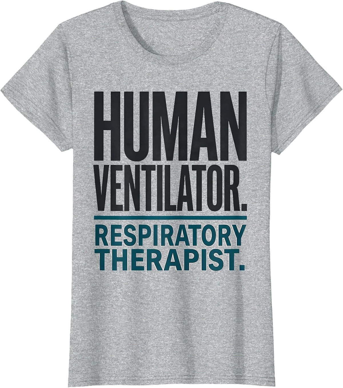 Women's Human Ventilator Respiratory Therapist T-Shirt - Heather Grey