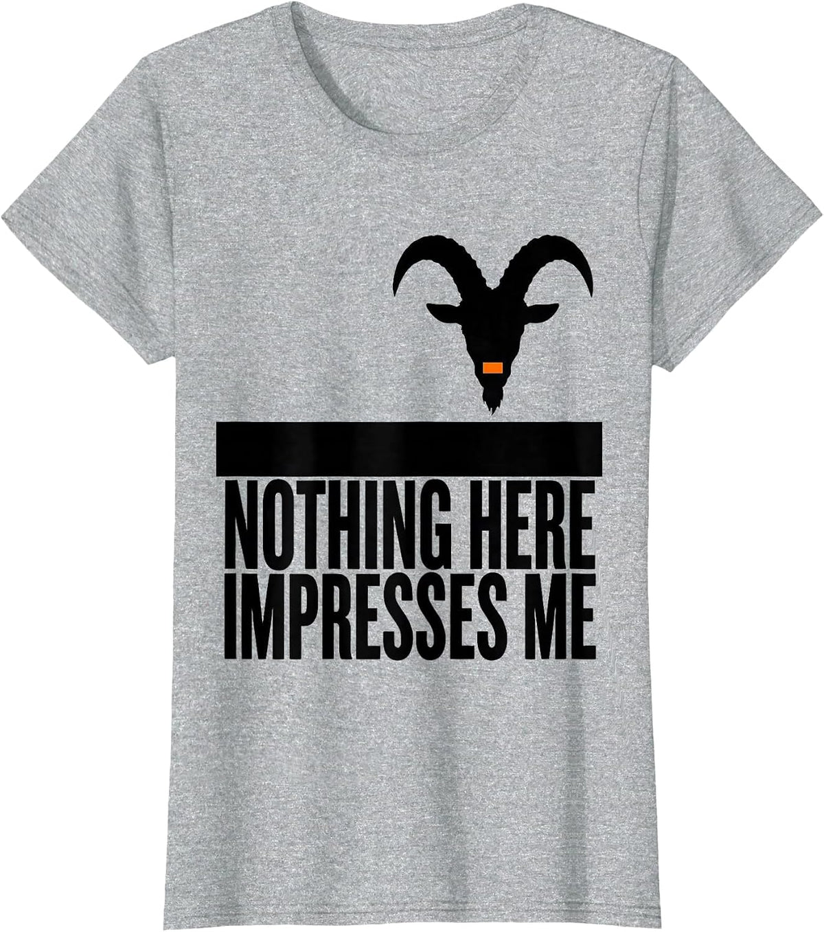 Nothing Here Impresses Me Brutalist Goat Humor Animal Lover T-Shirt - Heather Grey