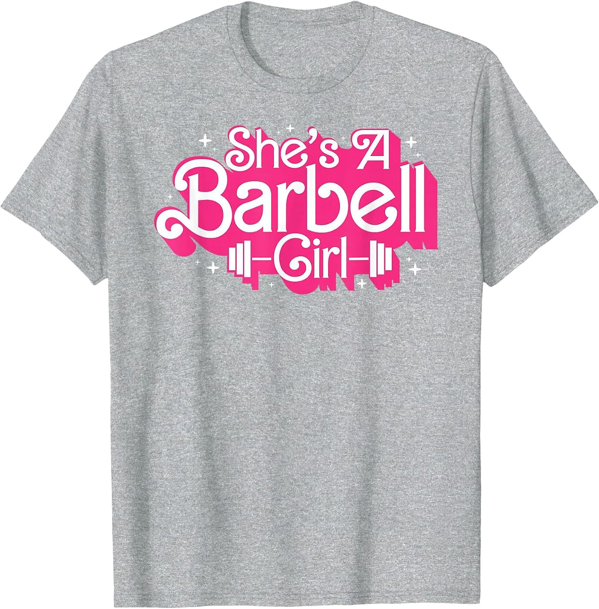 She's A Barbell Girl Funny Bodybuilder Weightlifter Women T-Shirt - Heather Grey