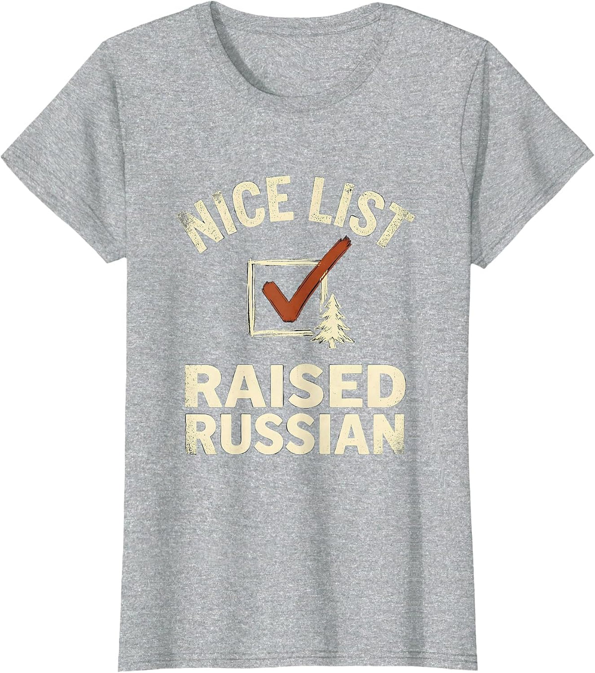 Nice List, Raised Russian Funny Russian Heritage Christmas T-Shirt - Heather Grey