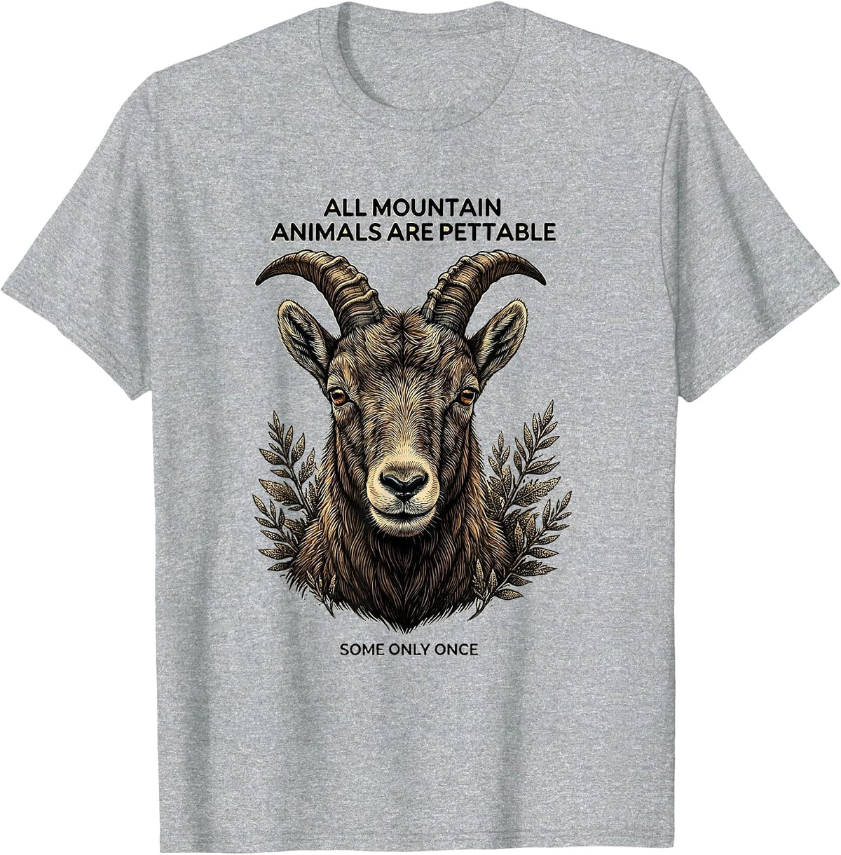 Men's All Mountain Animals Are Pettable Some Only Once Funny T-Shirt - Heather Grey