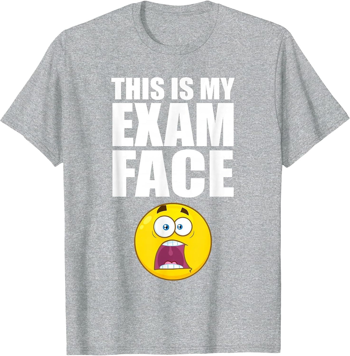 This is My Exam Face Finals Week College High School Funny T-Shirt - Heather Grey