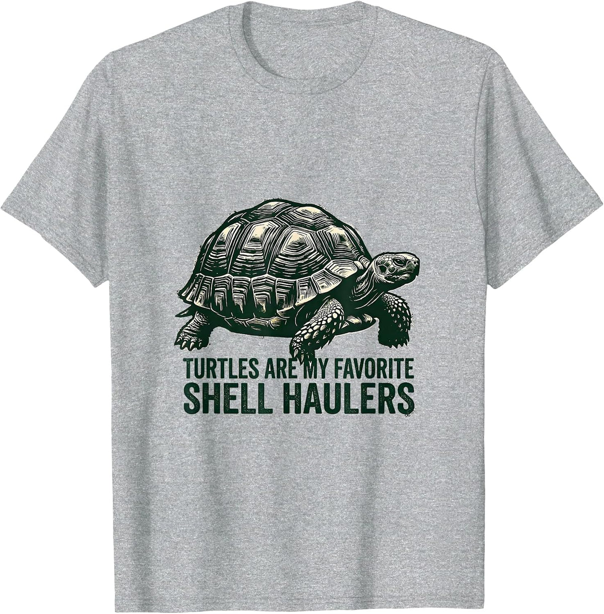 Men's Turtles Are My Favorite Shell Haulers Funny Turtle Lover T-Shirt - Heather Grey