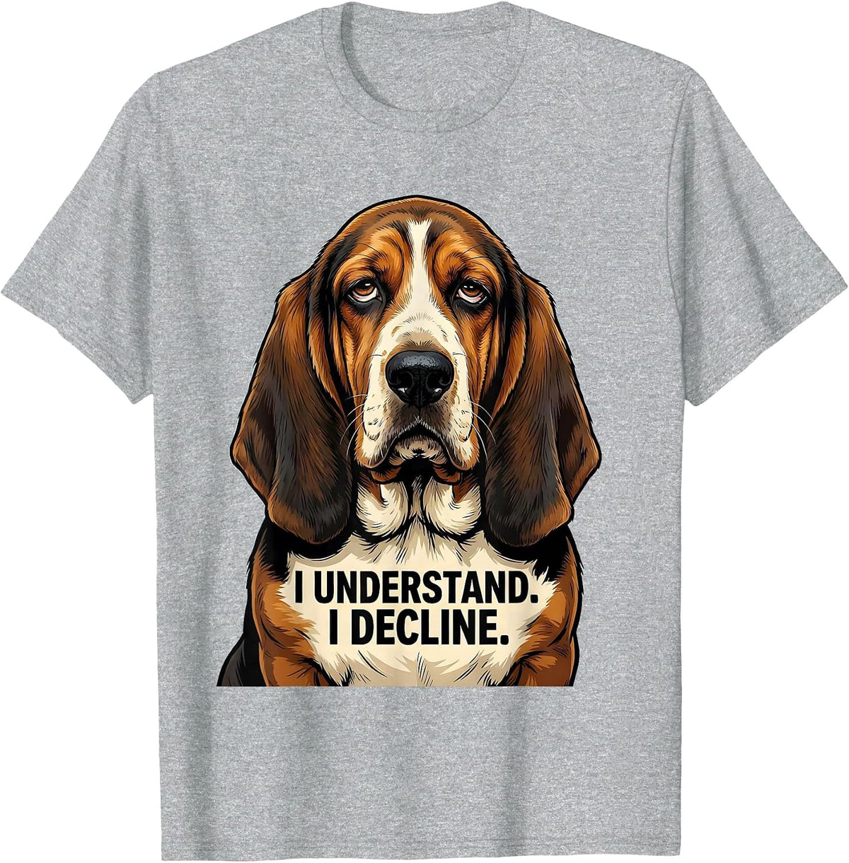Men's I Understand I Decline Funny Basset Hound Dog Lover Gift T-Shirt - Heather Grey