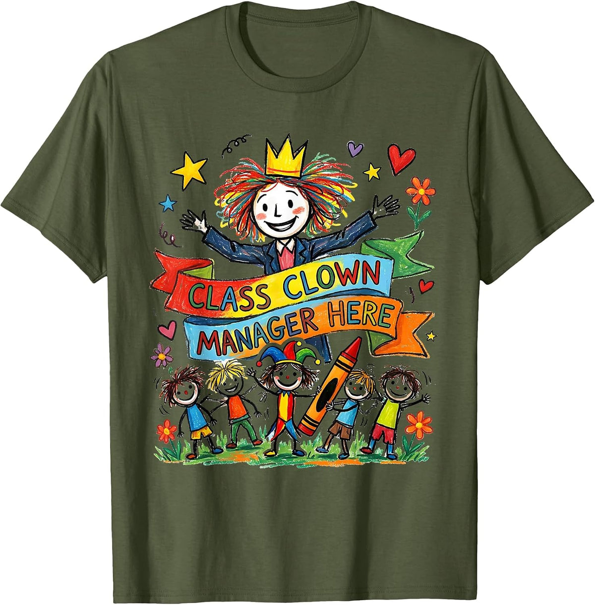 Men's Class Clown Manager Preschool Teacher Design T-Shirt - Olive Green