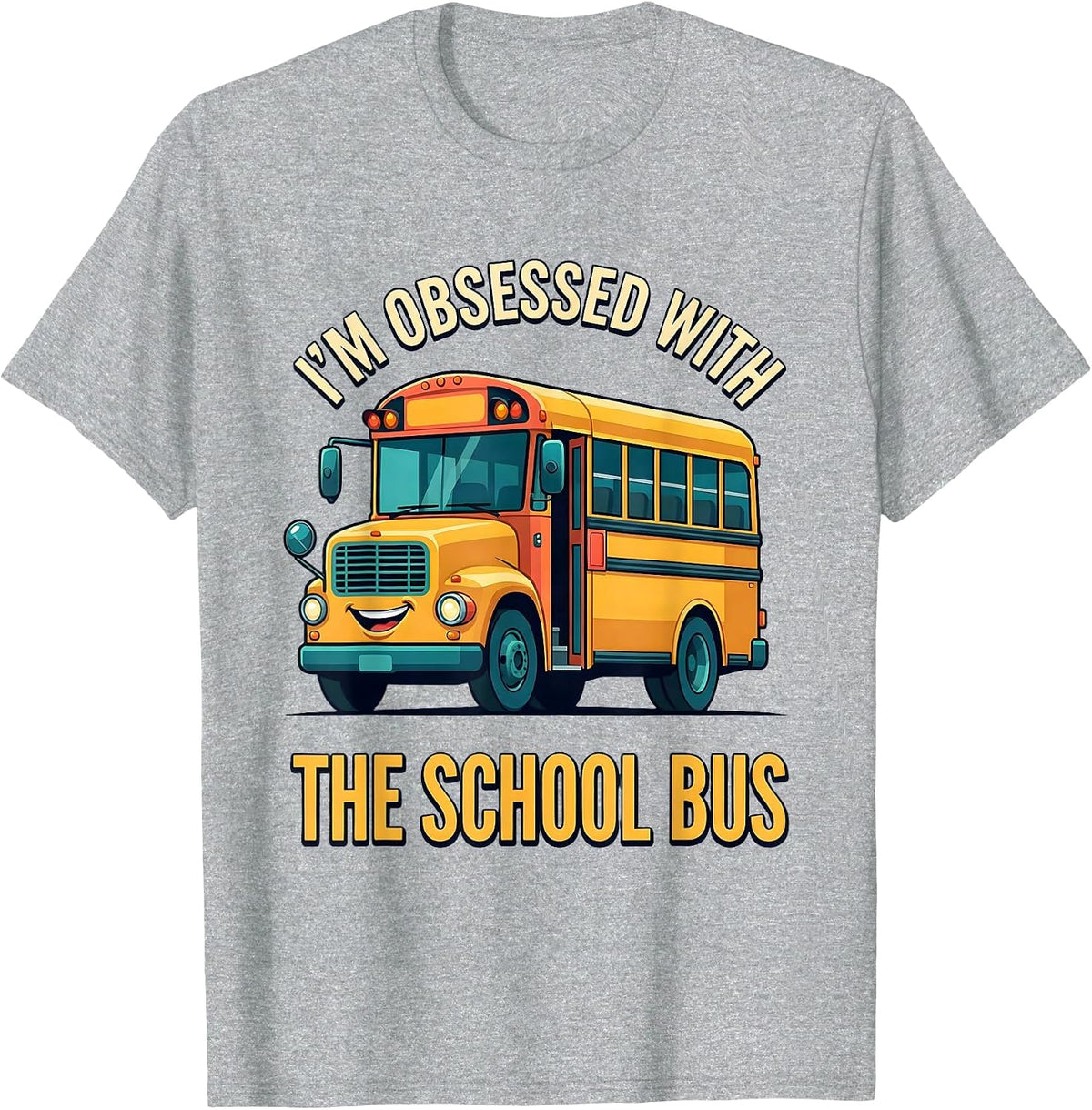 Men's I'm Obsessed With The School Bus Funny Bus Driver Halloween T-Shirt - Heather Grey