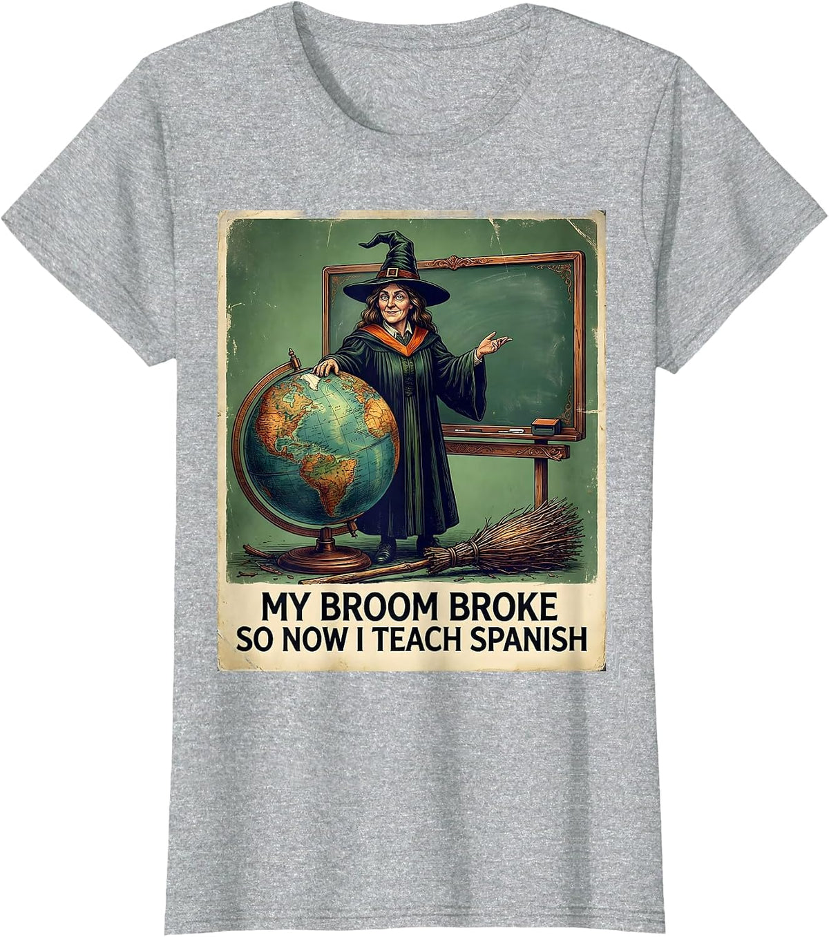 Women's My Broom Broke So Now I Teach Spanish Vintage Witch Teacher T-Shirt - Heather Grey