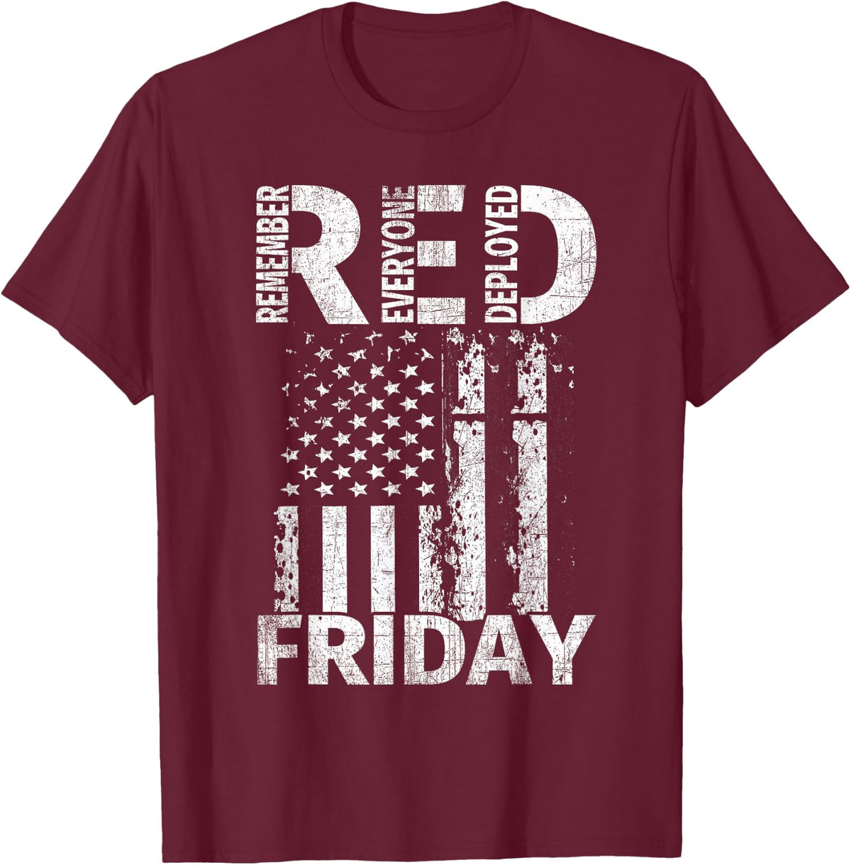 Red Friday Remember Everyone Deployed U.S. Flag T Shirt T-Shirt - Burgundy