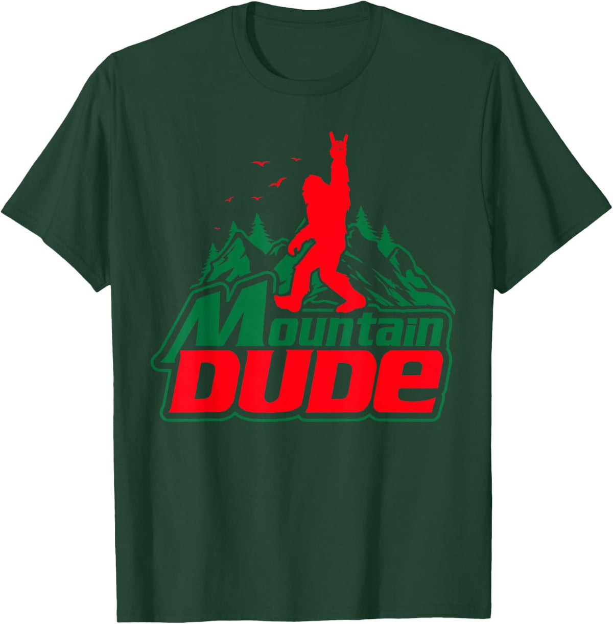 Mountain Dude Funny Bigfoot Sasquatch Hiking Gifts Men Women T-Shirt - Dark Green