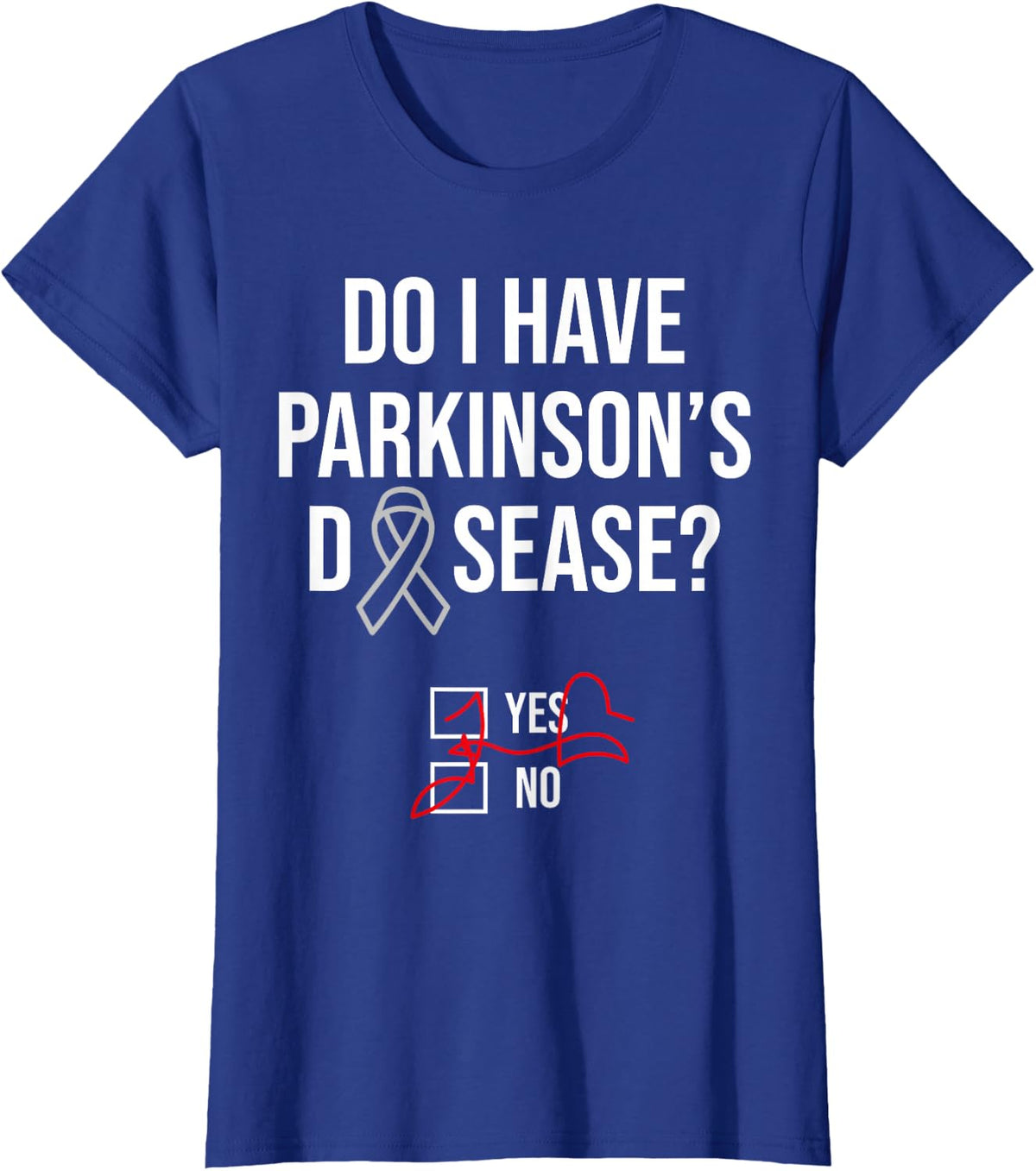 Do I have Parkinson's Disease Silver Ribbon for Warriors T-Shirt - Royal Blue