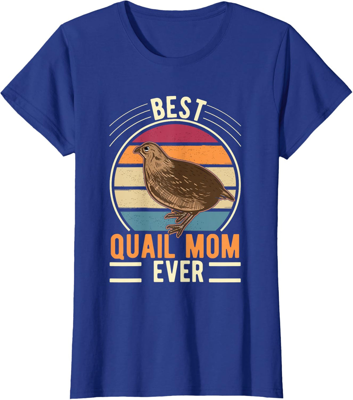Best Quail Mom Ever Quail Quail Farmers Quail T-Shirt - Royal Blue