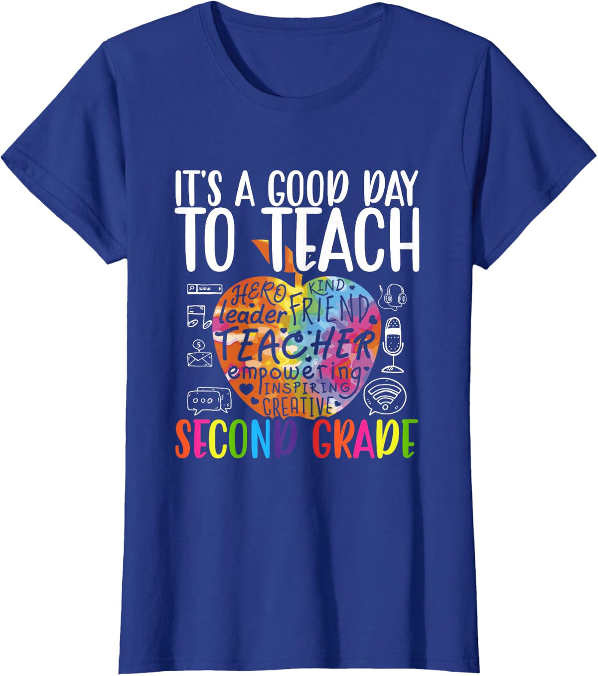 Teacher, It's A Good Day To Teach Second Grade T-Shirt - Royal Blue