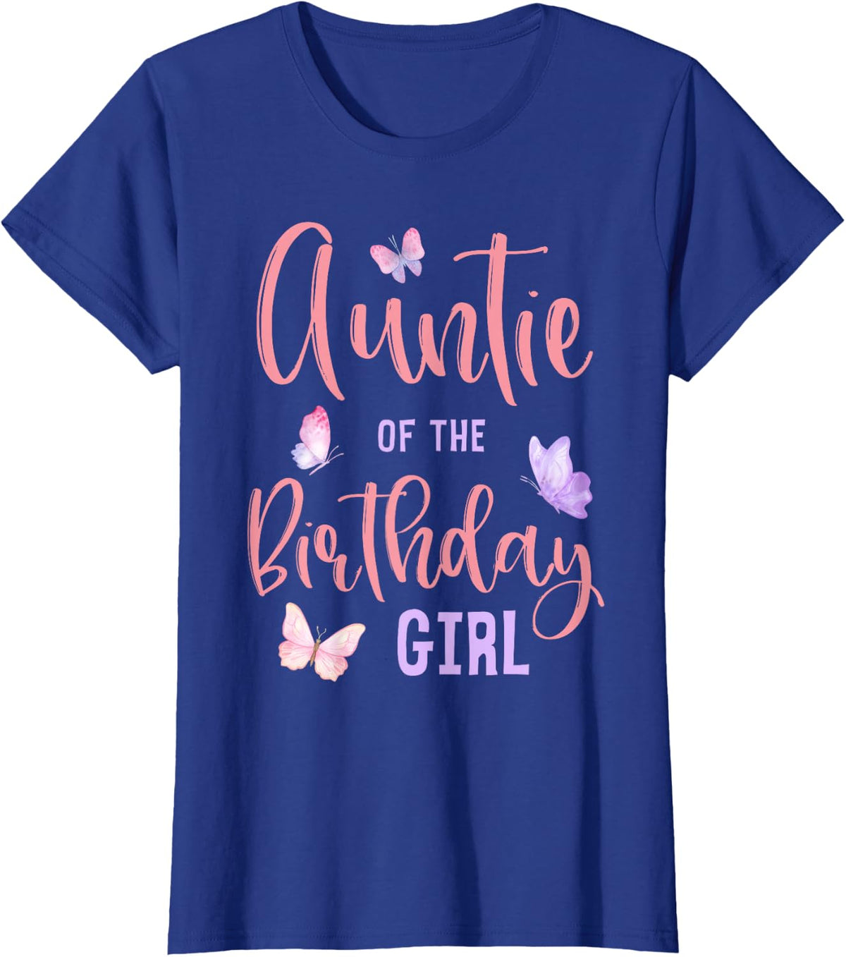 Auntie of The Birthday Girl Butterfly Party Matching Family T-Shirt - Royal Blue