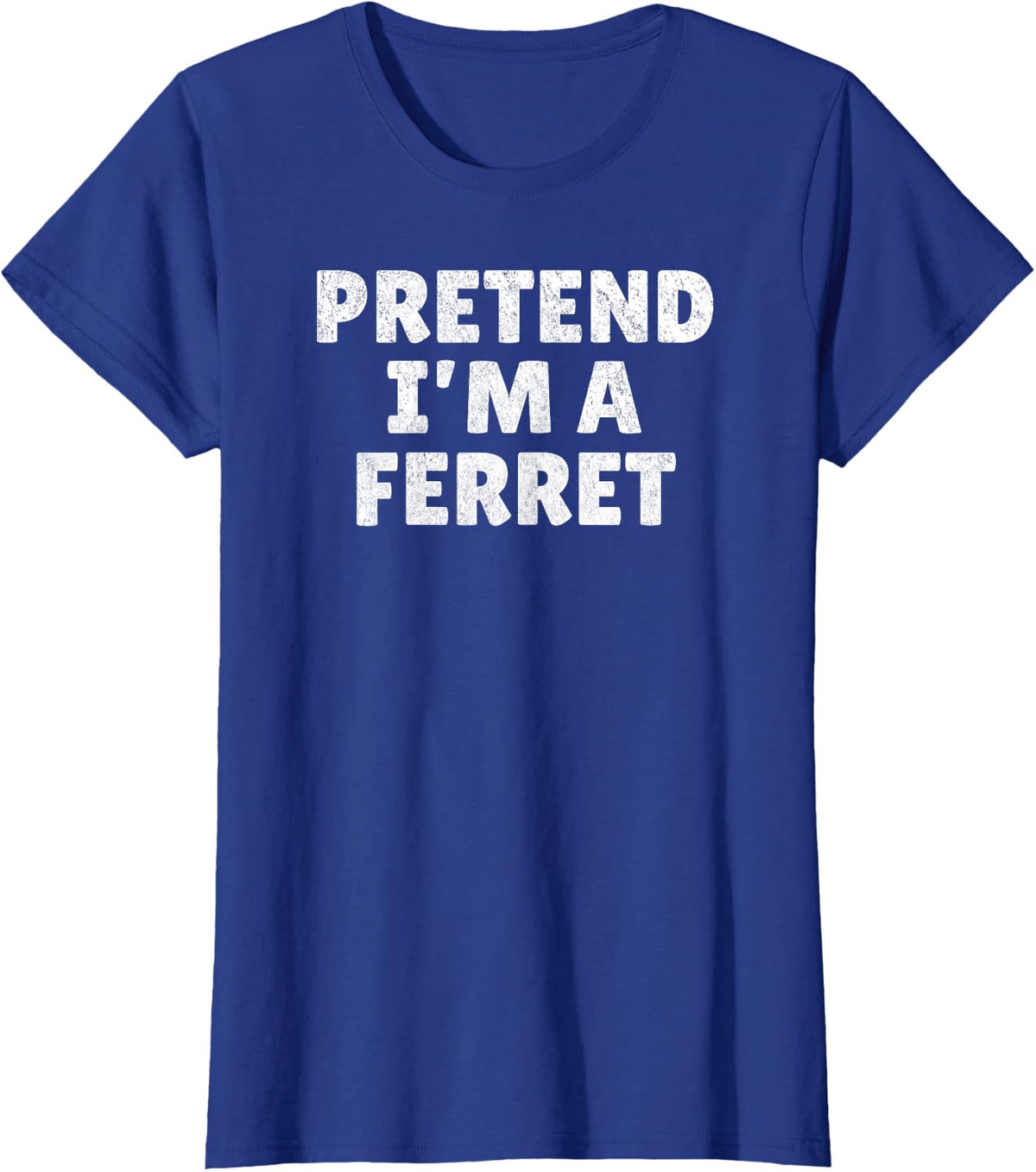 Easy Lazy Halloween Costume, Pretend I'm A Ferret T-Shirt - Royal Blue