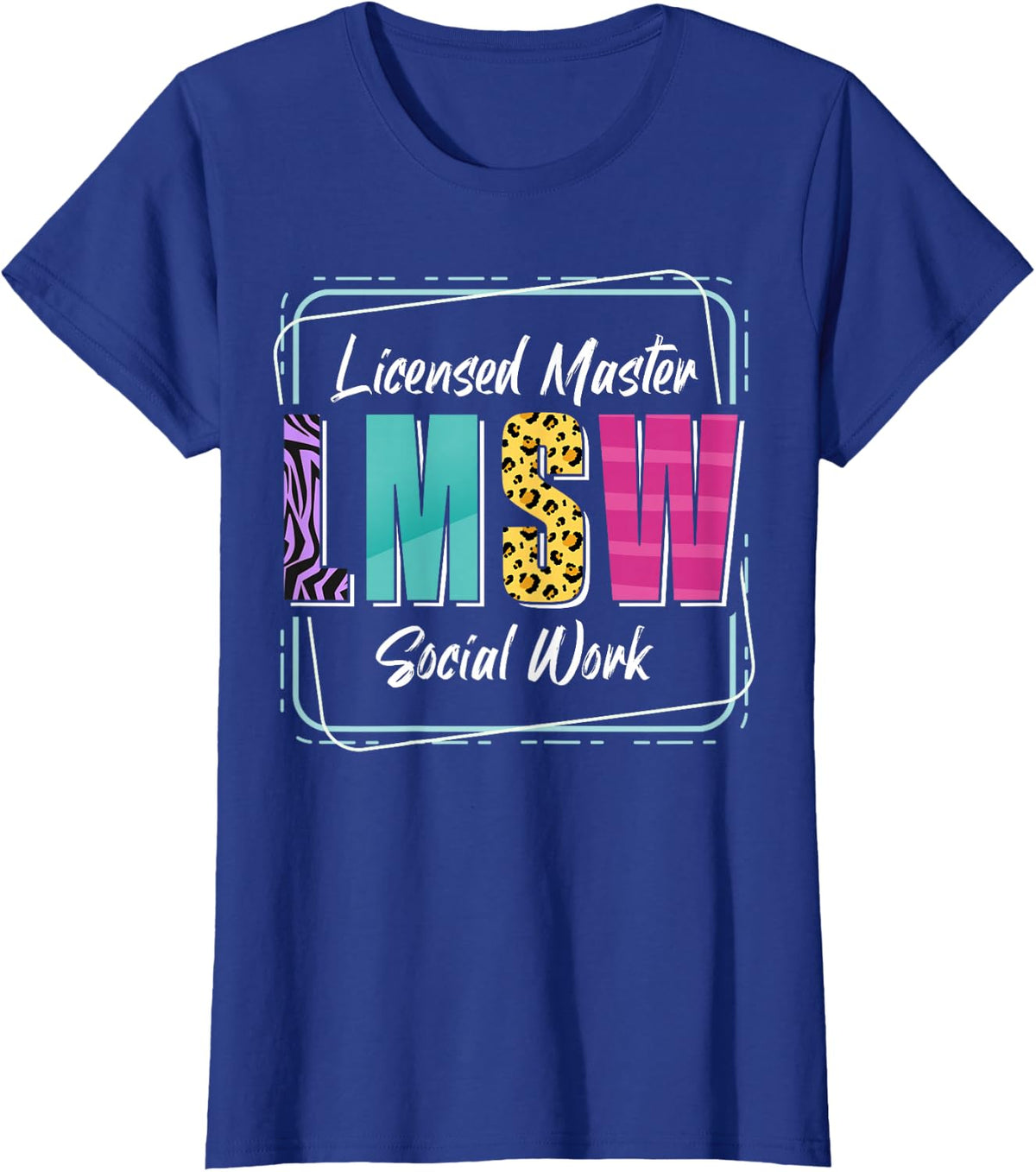 Licensed Master Social Worker Leopard LMSW T-Shirt - Royal Blue