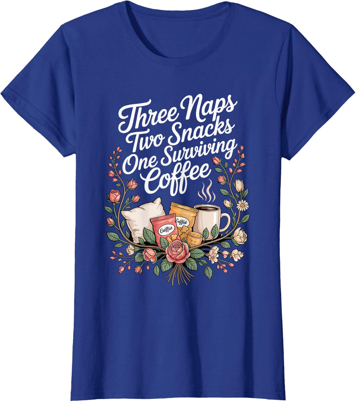 Three Naps Two Snacks One Surviving Coffee Daycare T-Shirt - Royal Blue