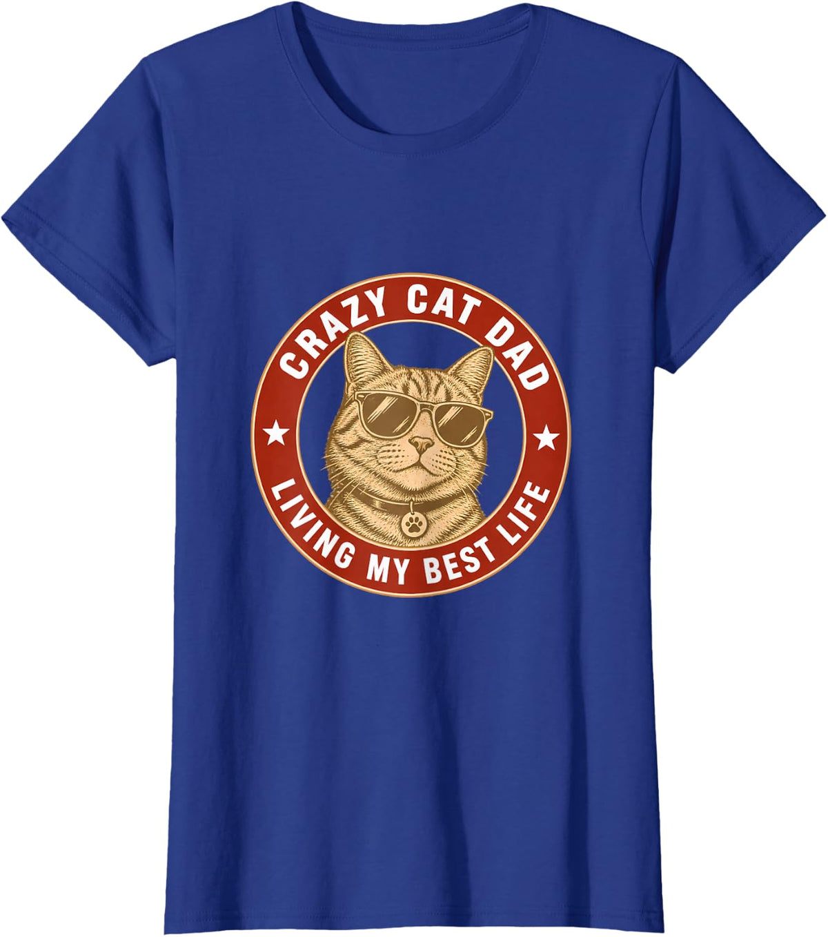 Crazy Cat Dad Living My Best Life T-Shirt - Royal Blue