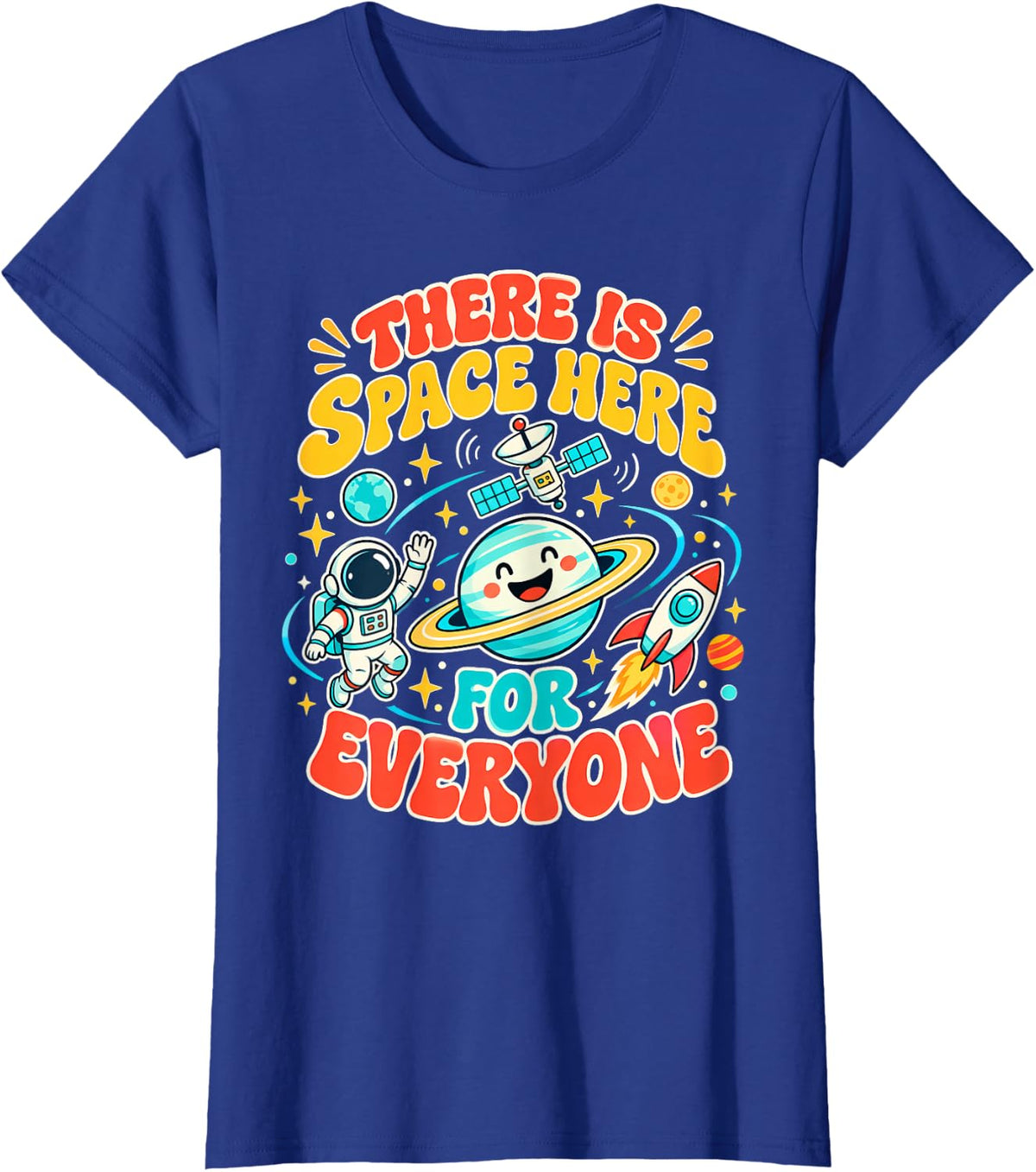 There is Space Here for Everyone Teacher Back to School T-Shirt - Royal Blue