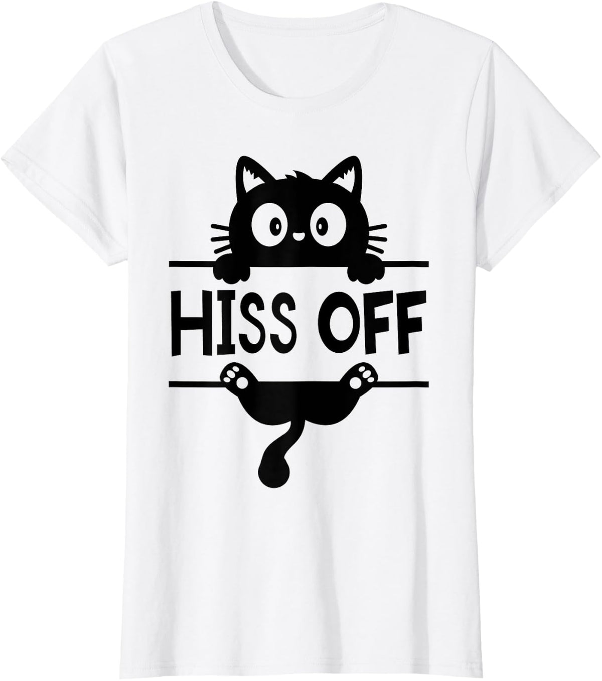 Black Cat Hiss Off For Men Women Meow Cat Gifts T-Shirt - White
