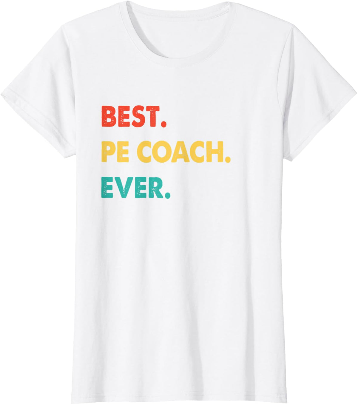 PE Coach Retro Best PE Coach Ever T-Shirt - White
