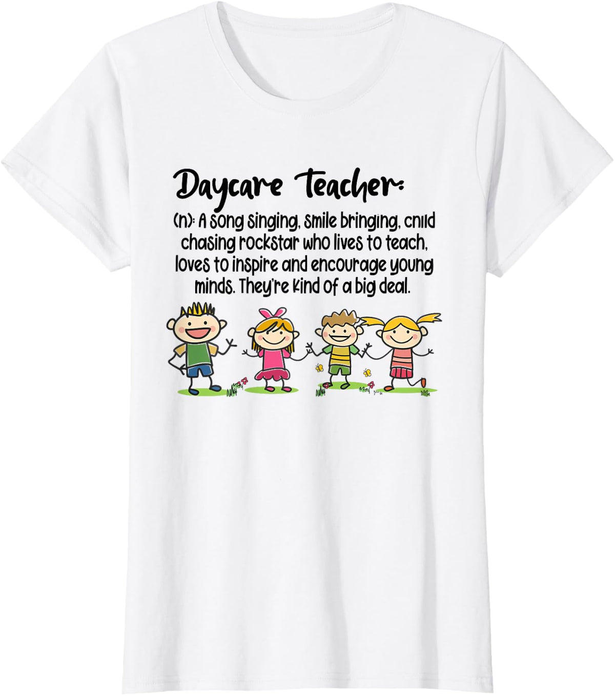 Daycare Teacher Definition Childcare Provider T-Shirt - White