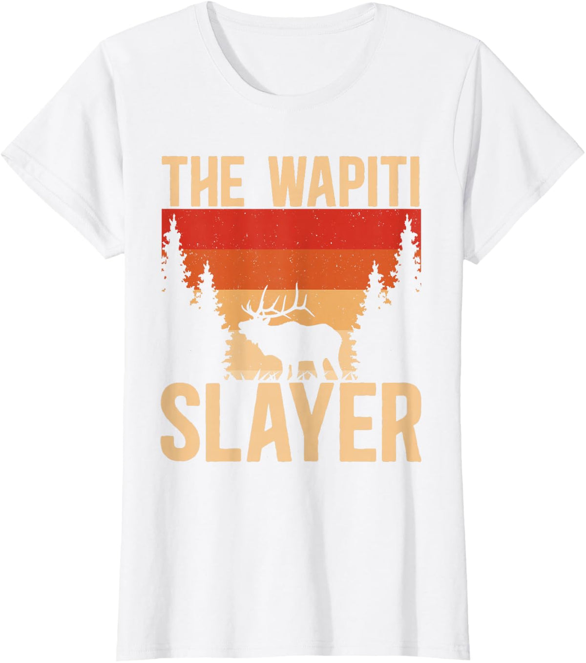 Elk Hunter The Wapiti Slayer Elk Hunting T-Shirt - White