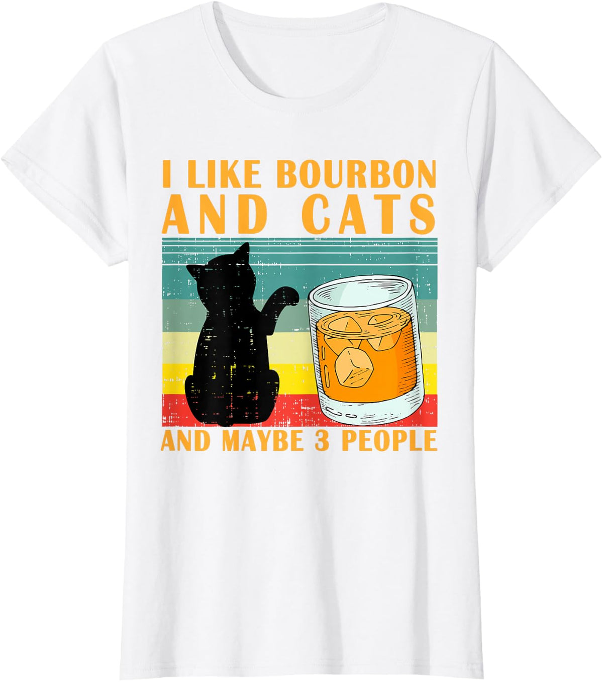 I Like Bourbon And Cats And Maybe 3 People Tee T-Shirt Gift For Cat Lovers - White