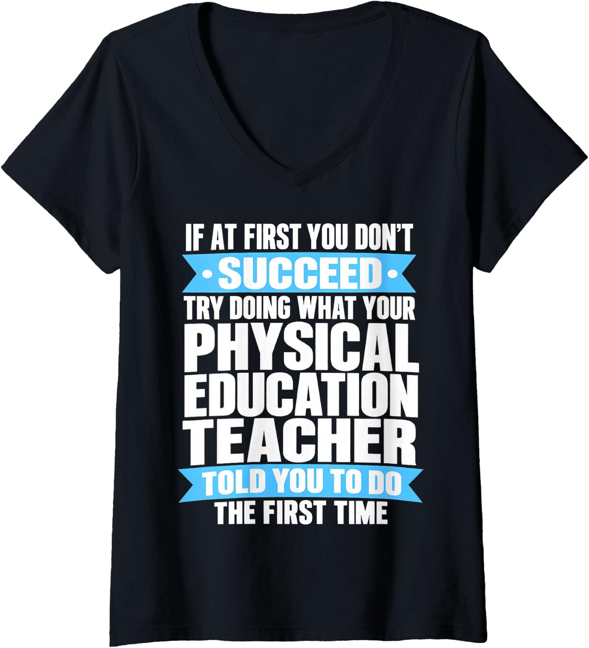 Women's Physical Education Instructor P.E Coach Advice Success Men. V-Neck T-Shirt - Black
