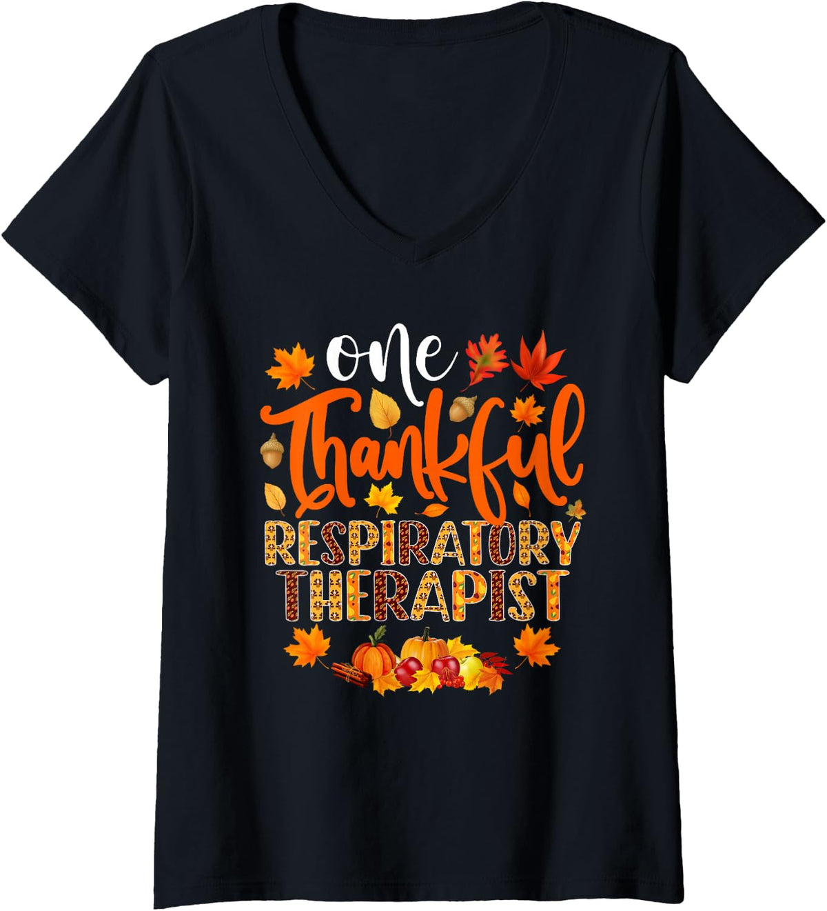 Women's One Thankful Respiratory Therapist Funny Fall Thanksgiving V-Neck T-Shirt - Black