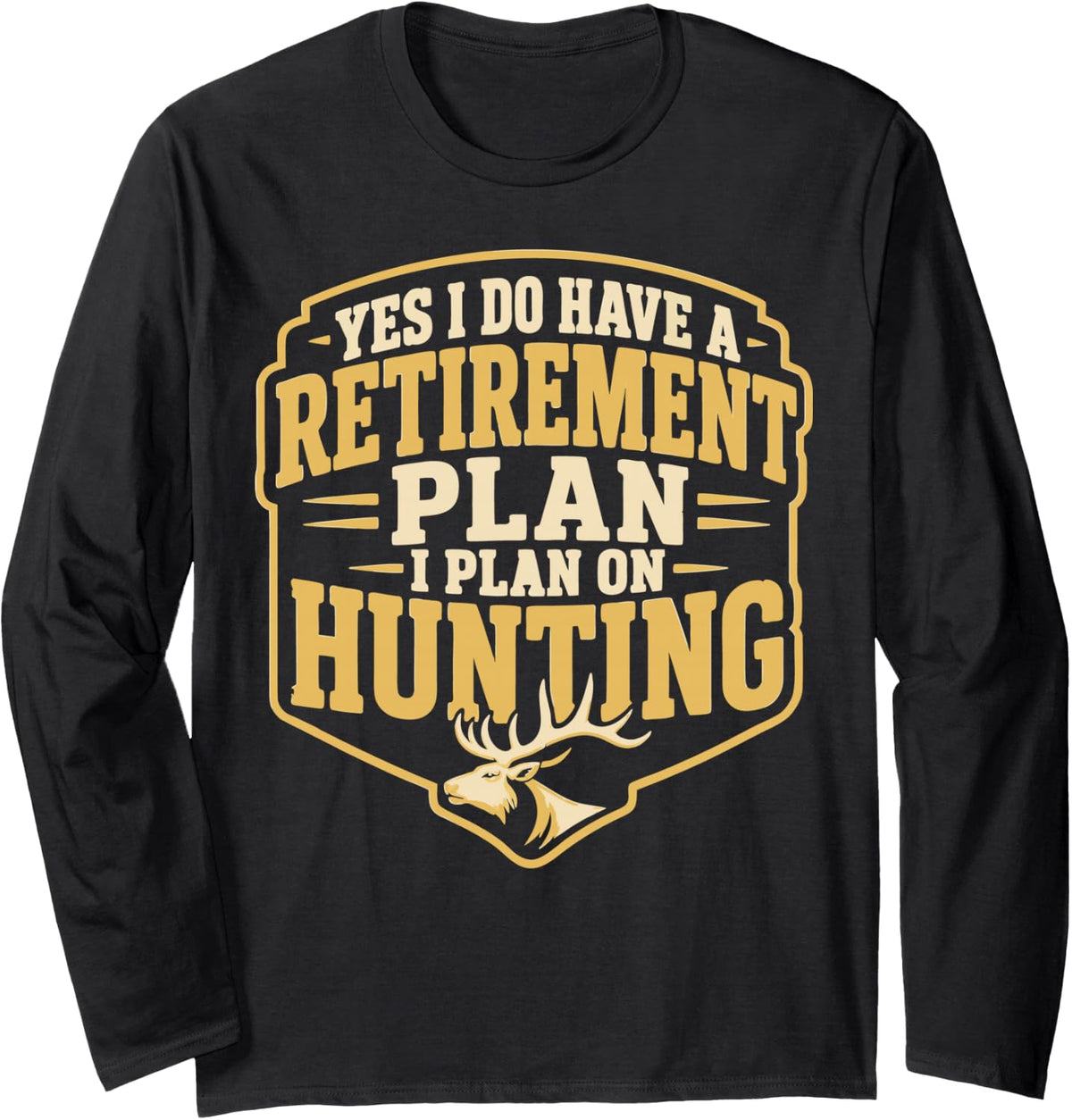 Elk Hunting Retirement Bull Elk Hunter Long Sleeve T-Shirt - Adult Unisex Black