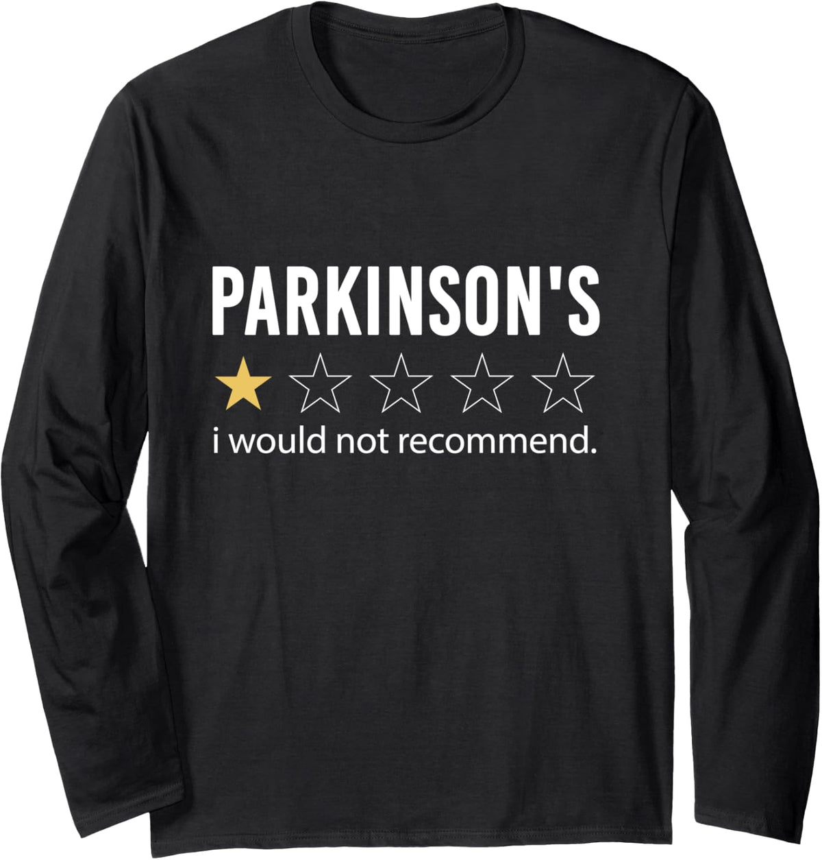 Parkinsons would not recommend Parkinsons Warrior Survivor Long Sleeve T-Shirt - Adult Unisex Black