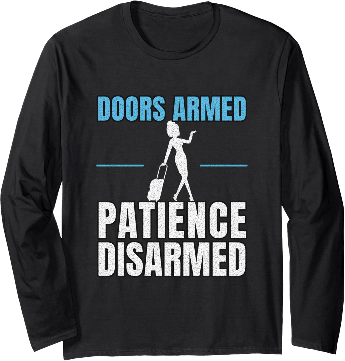 Flight Attendant Funny Flight Attendant Cabin Attendant Long Sleeve T-Shirt - Adult Unisex Black