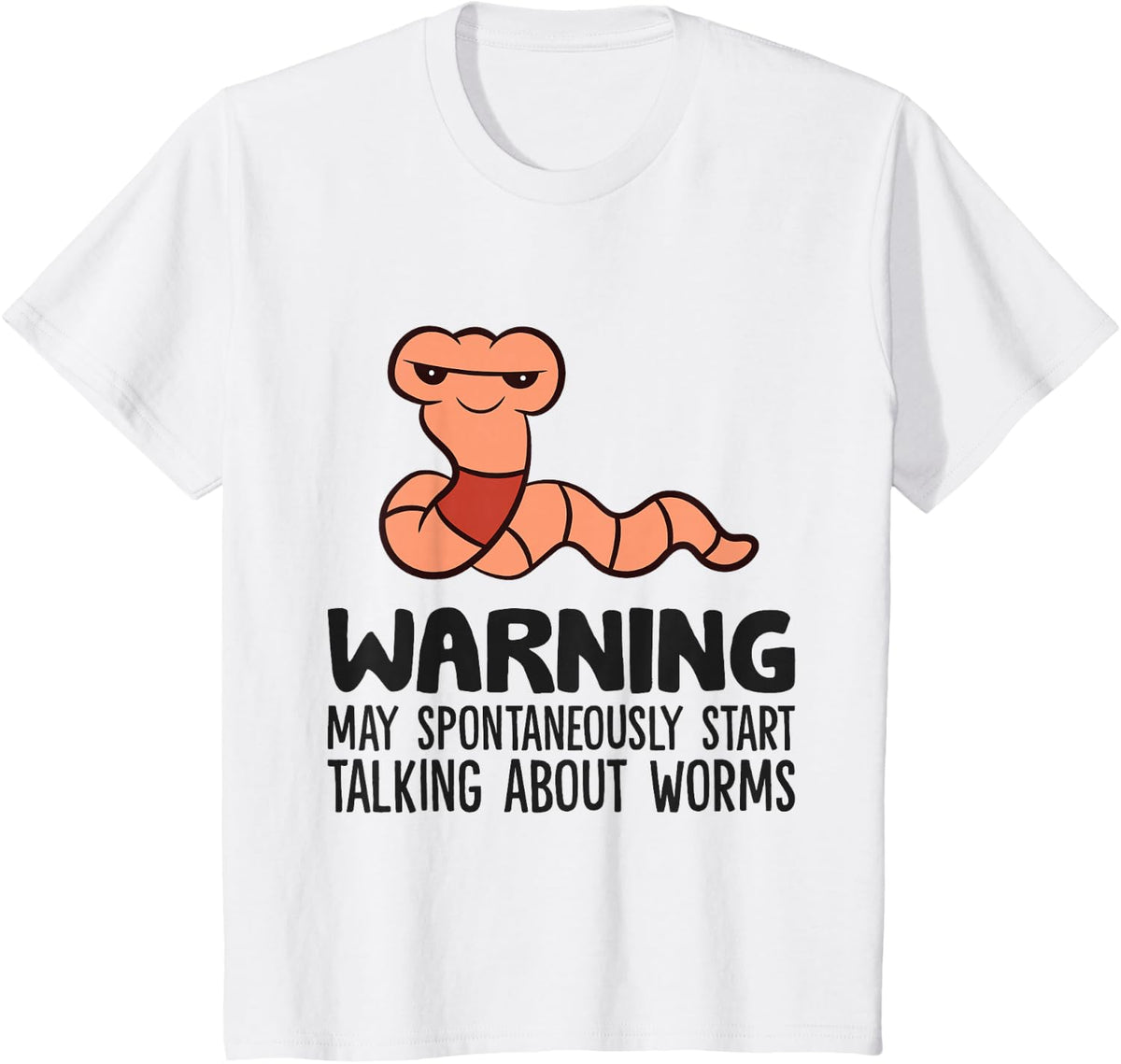 Worm Farmer Warning May Spontaneously Talk About Worms T-Shirt - White