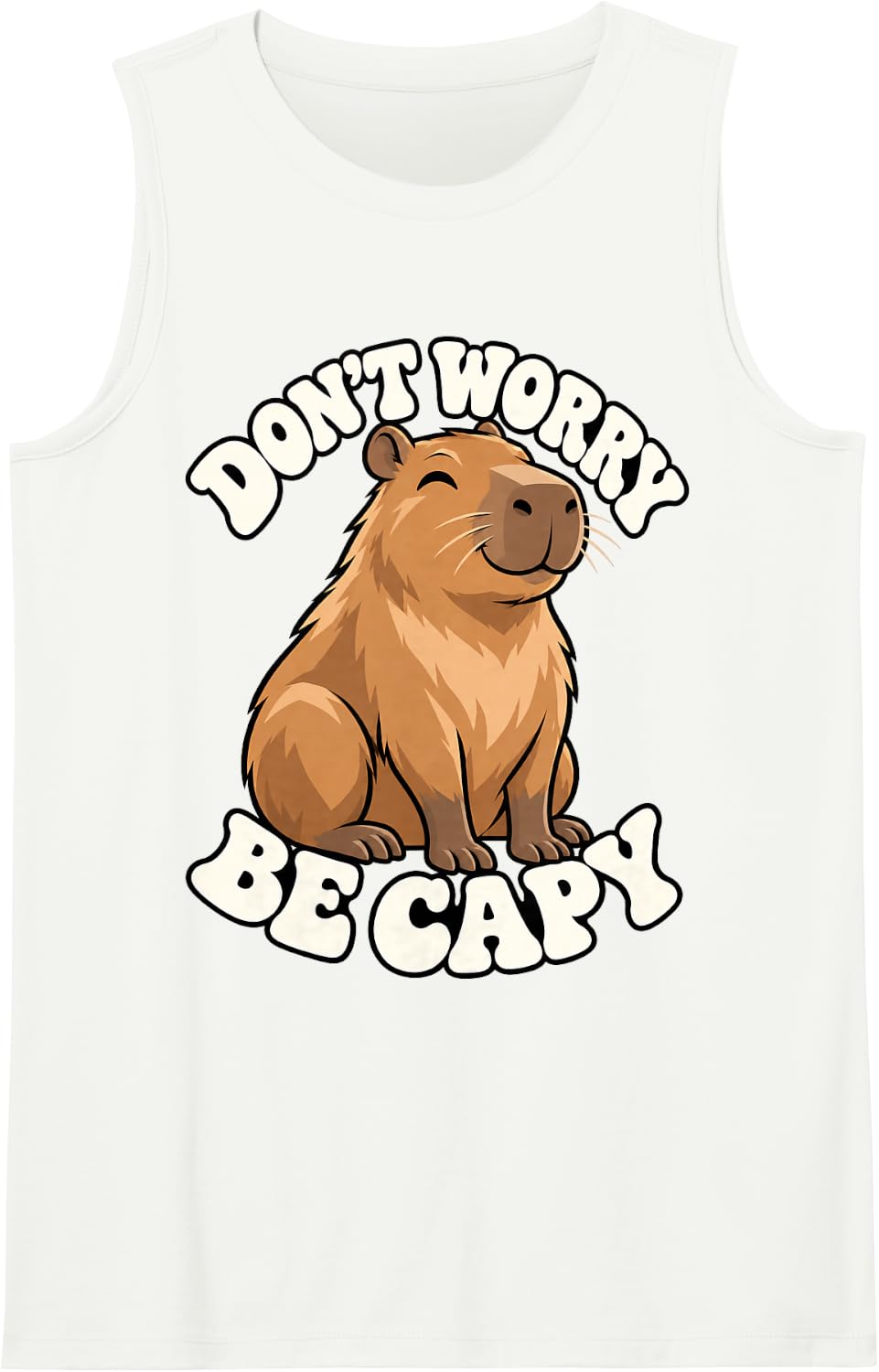 Don't Worry Be Capy Cute Funny Capybara Sleeveless Tank Top - White