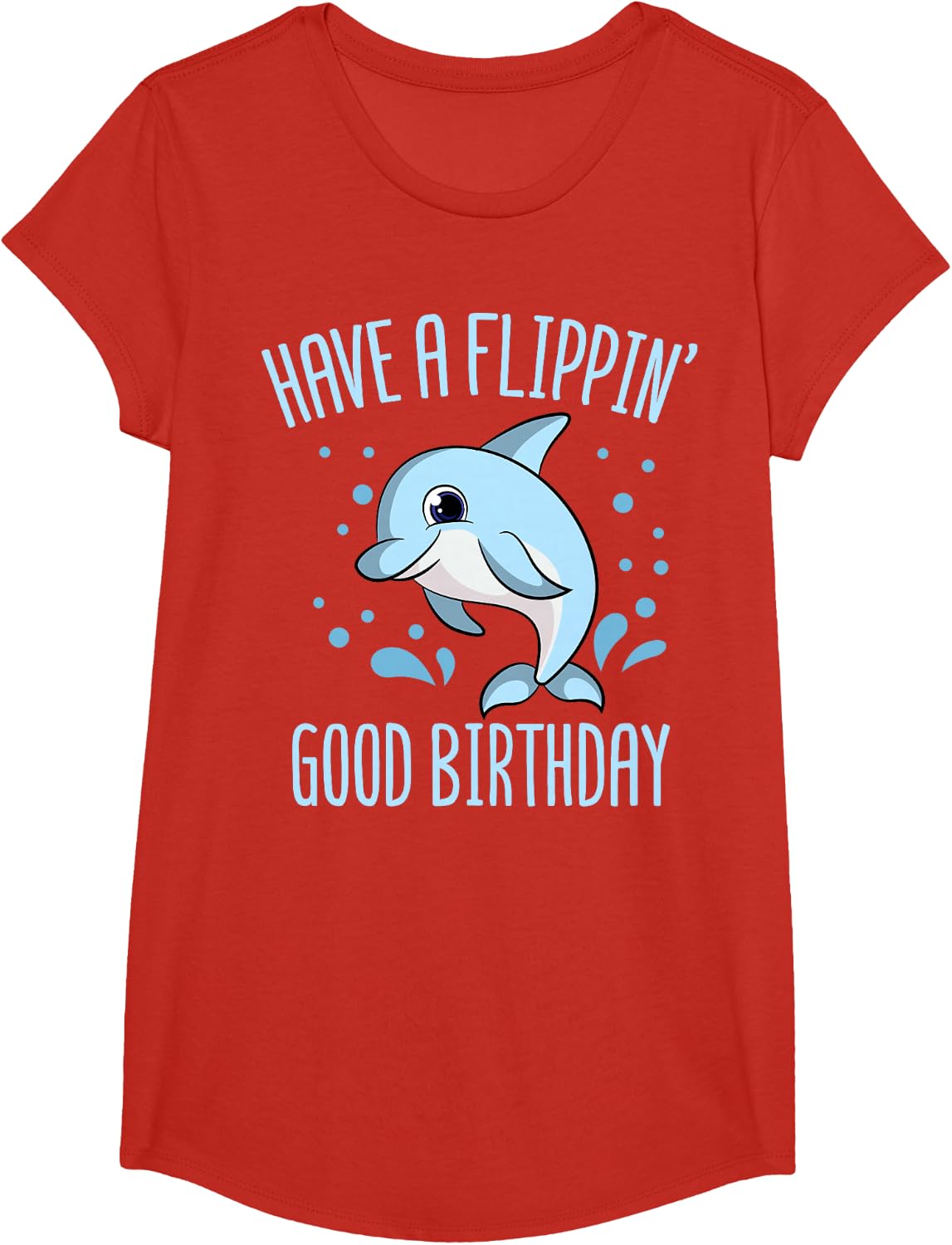 Have A Flippin' Good Birthday Zoologist Dolphin B-Day T-Shirt - Girls Red