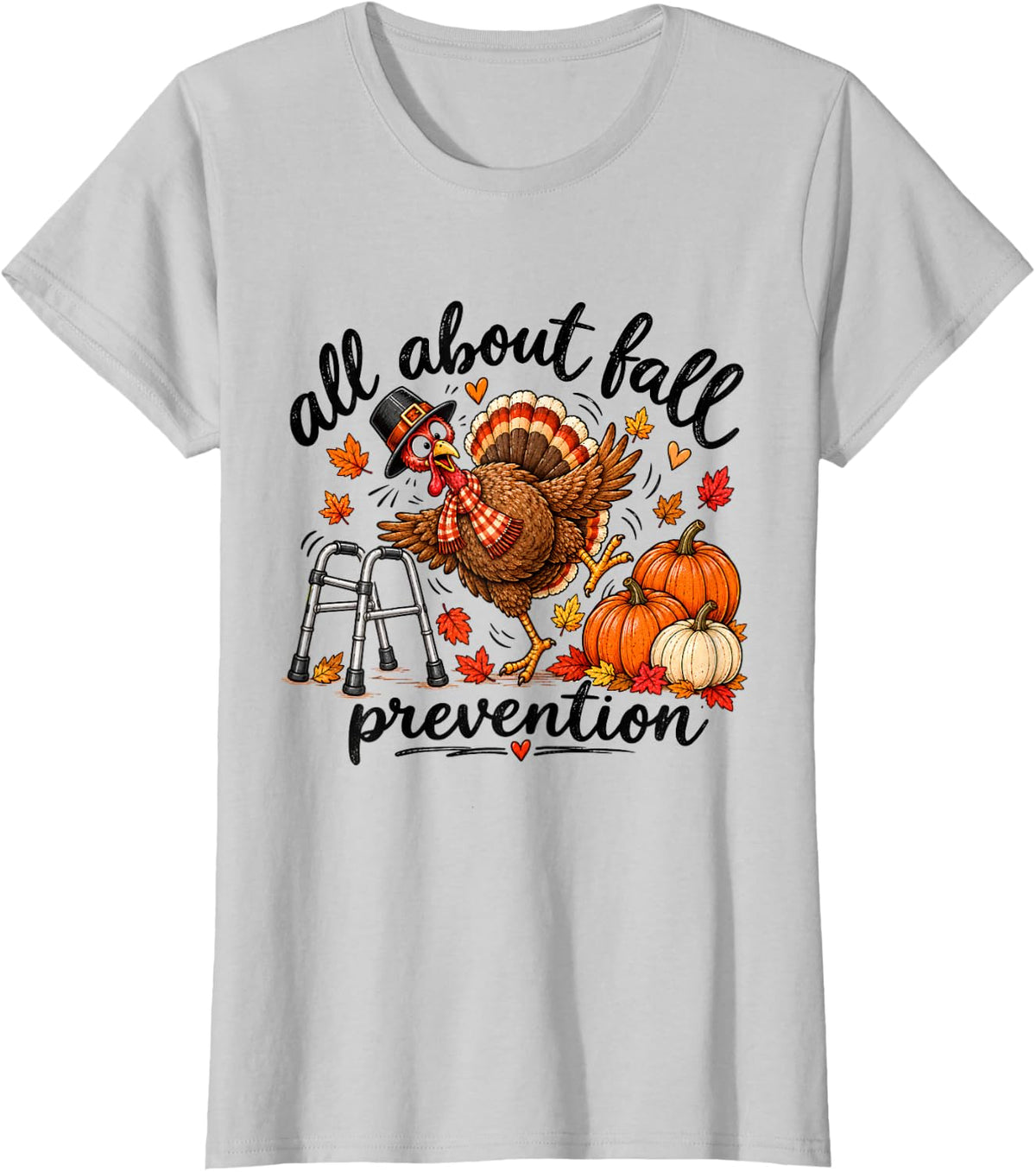 All About Fall Prevention Thanksgiving OT PT Therapy Turkey T-Shirt - Silver Grey