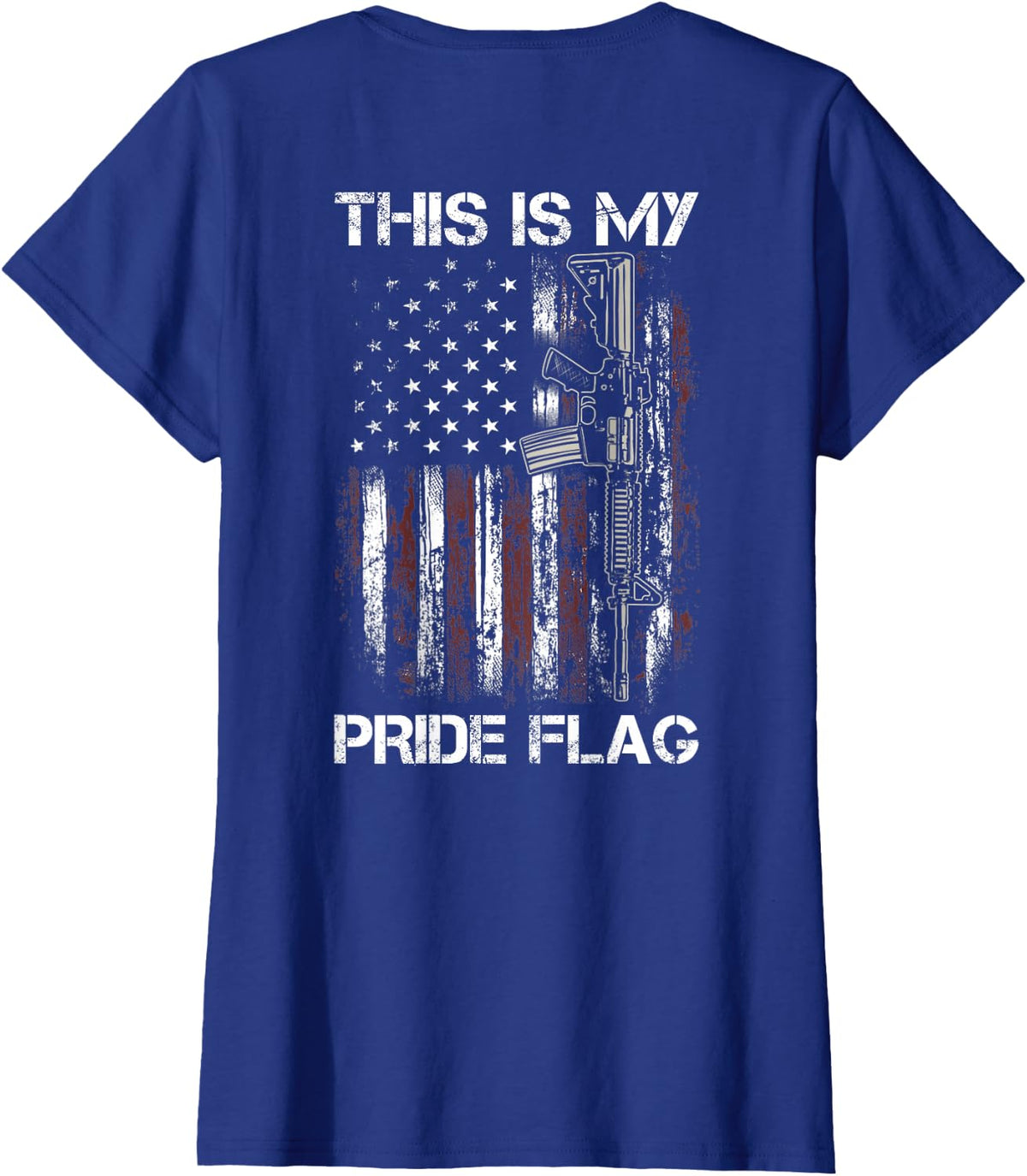 This is My Pride Flag Gun USA American 4th of July (ON Back) T-Shirt - Royal Blue