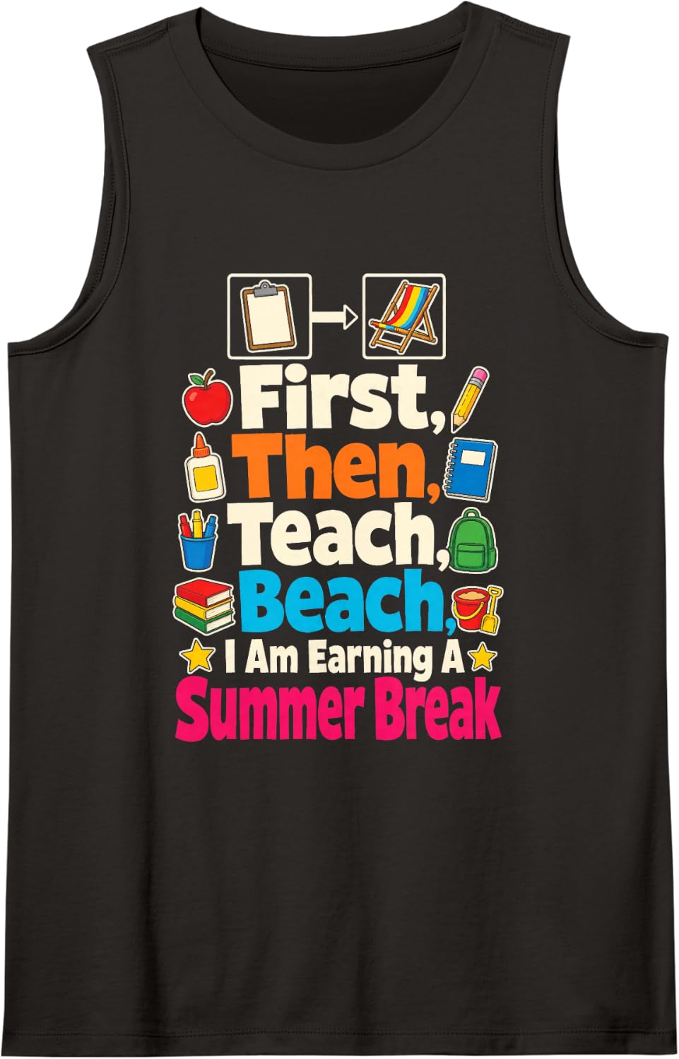 Special Ed Teacher First Then Teach Beach Summer Break Sleeveless Tank Top - Black